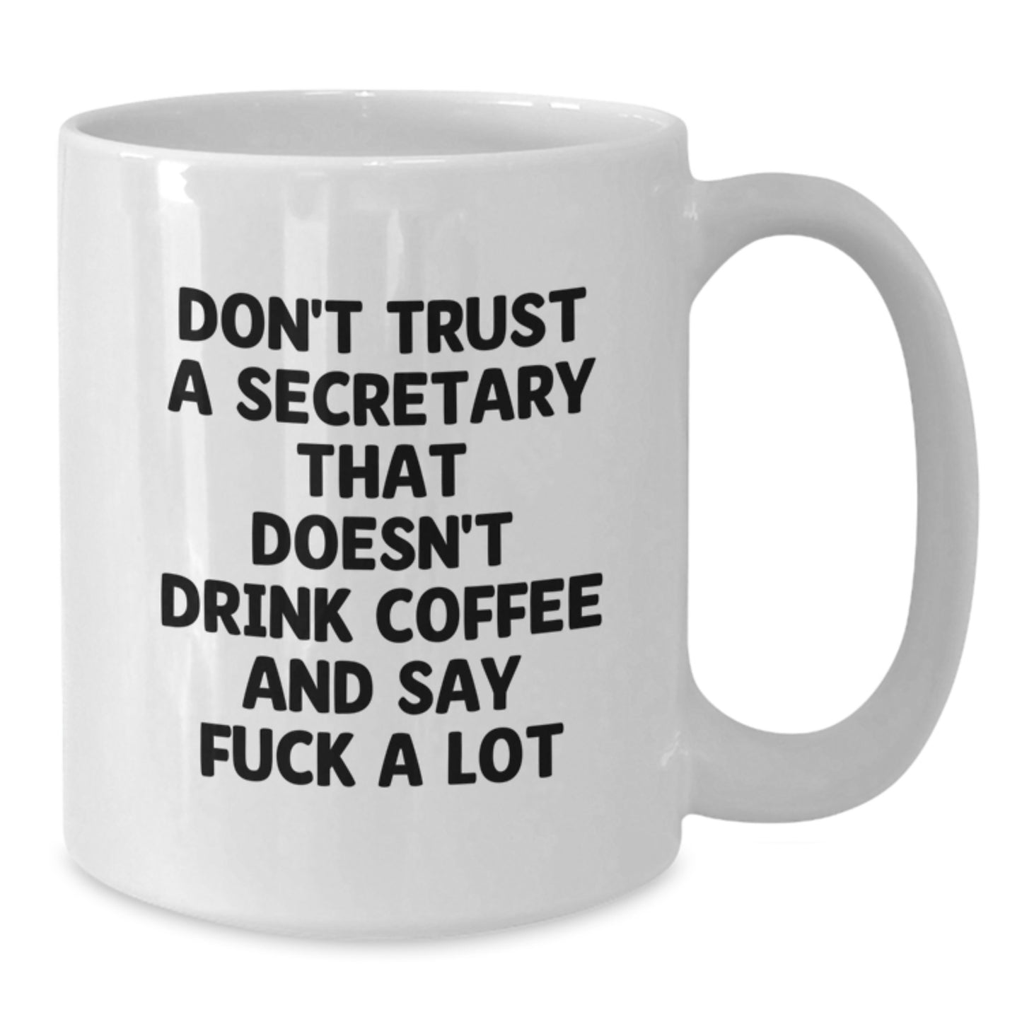 Funny Secretary Gift, White Coffee Mug for Secretary, Don't Drink Coffee and Say F Words - Additional
