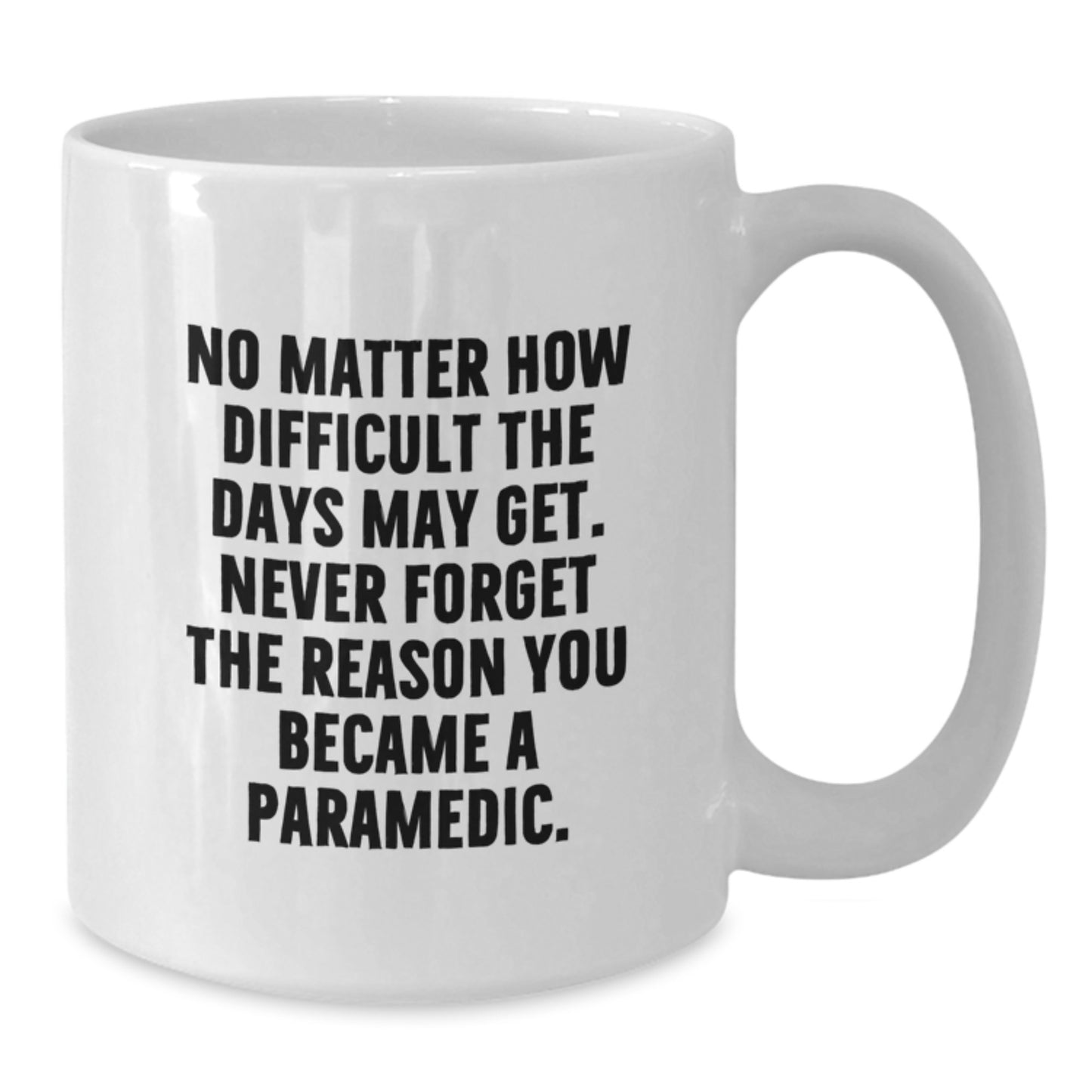 Inspiring Rescue Worker Gifts From Friends, Coworkers, Family to Graduating Rescue Workers - Funny White Coffee Mug - Additional