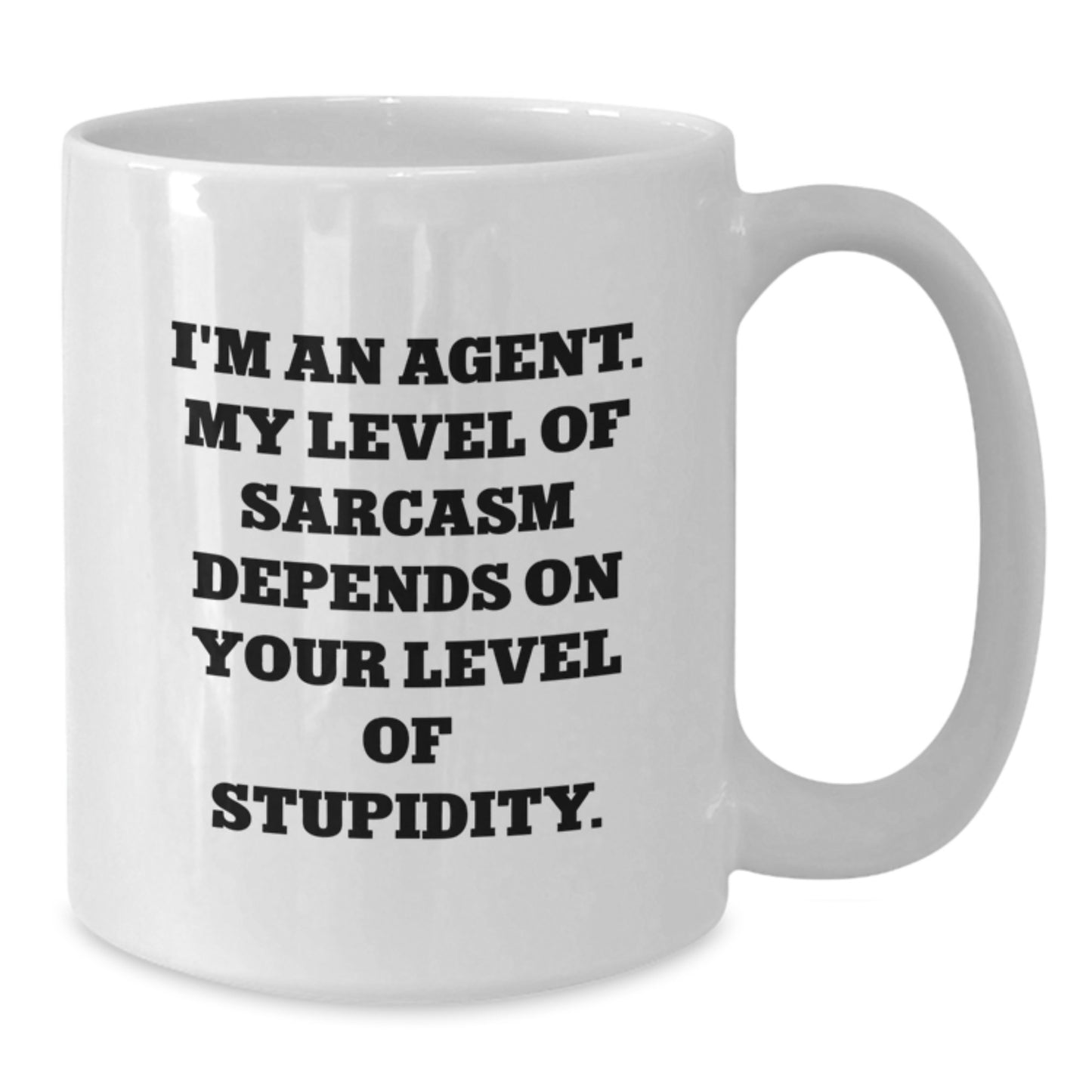 Agent Humor White Coffee Mugs, Funny Sarcasm Gifts for Agent, Gifts from Family for Graduation Unique Agent - Additional