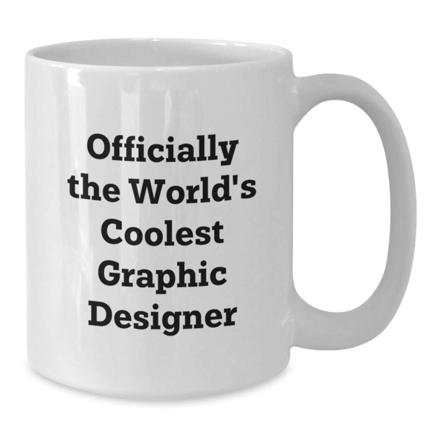 Funny Graphic Designer Gifts, White Coffee Mug for Birthday, 'Officially The World's Coolest Graphic Designer' Quote, Gifts from Friends, Coworkers, Family - Additional