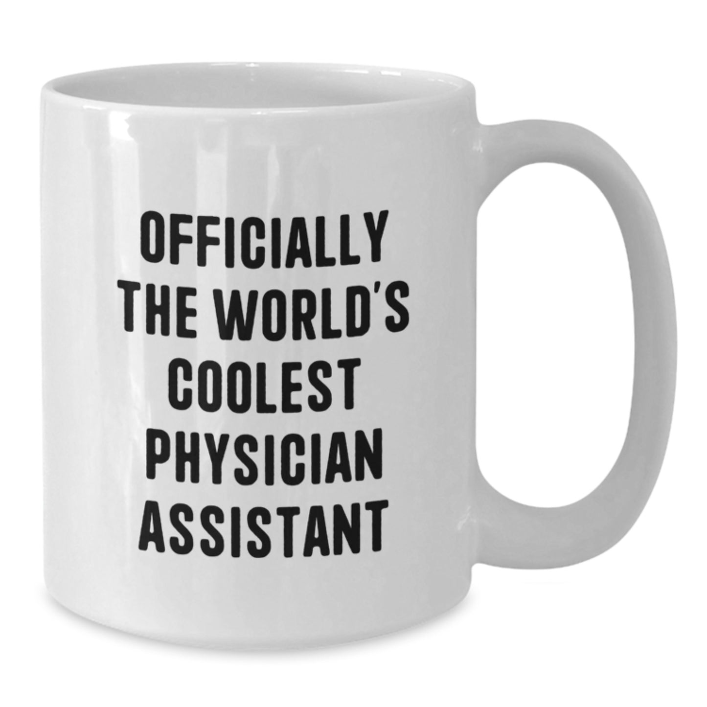 Funny Physician Assistant Gifts - 'Officially The World's Coolest Physician Assistant' White Coffee Mug for Graduation, Perfect for Friends, Family, or Coworkers - Additional