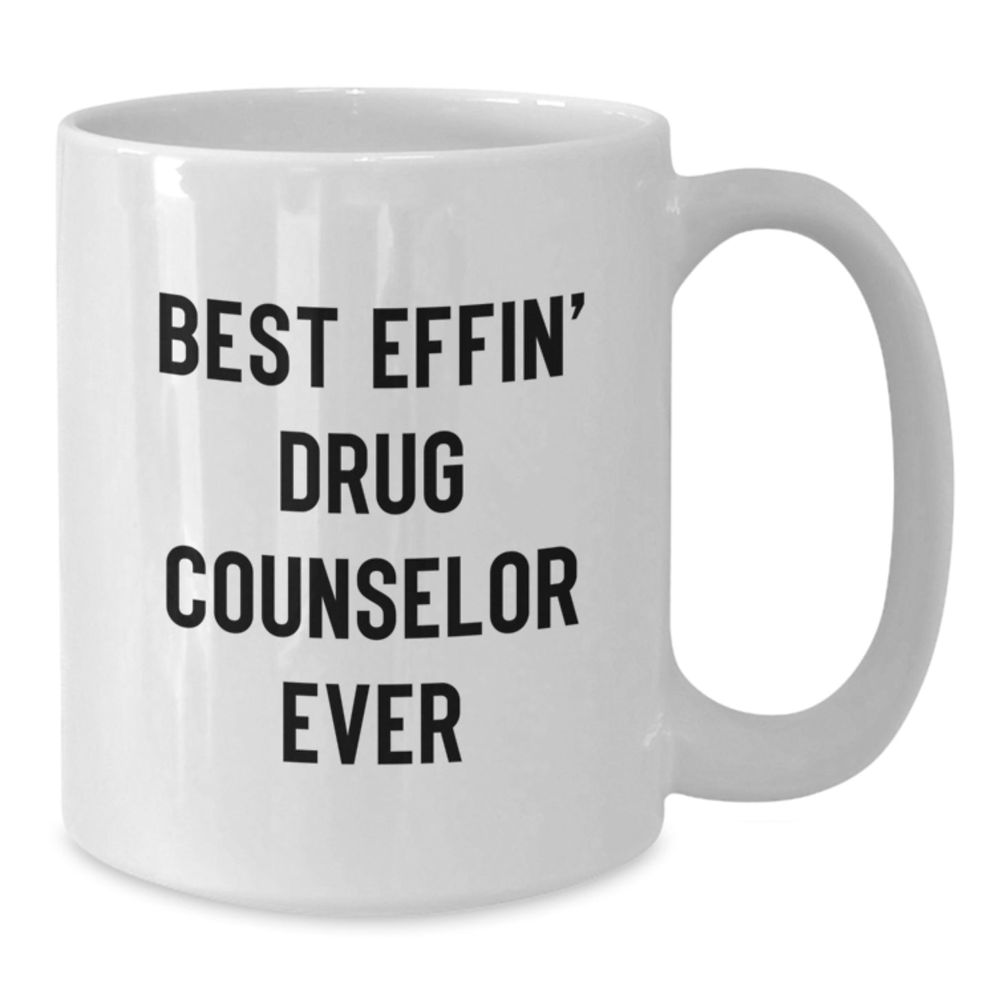 Funny Drug Counselor Gifts, Best Effin' Drug Counselor Ever White Coffee Mug, Graduation Unique Gifts from Men to Friends, Coworkers - Additional