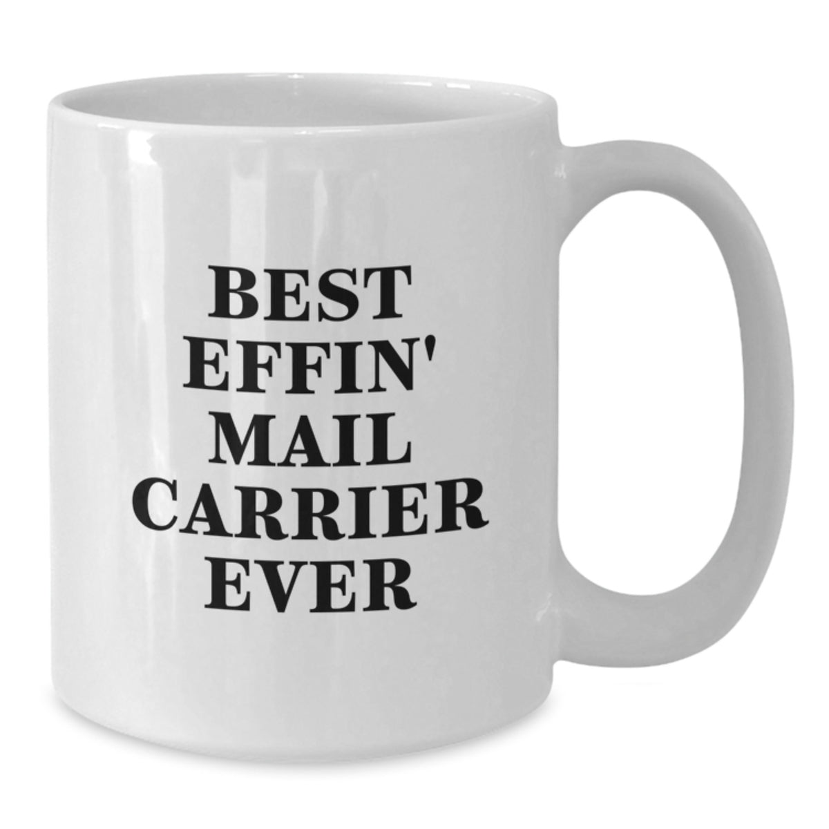 Mail Carrier Keepsake White Mug for Him Birthday Gift Best Effin' Mail - Additional