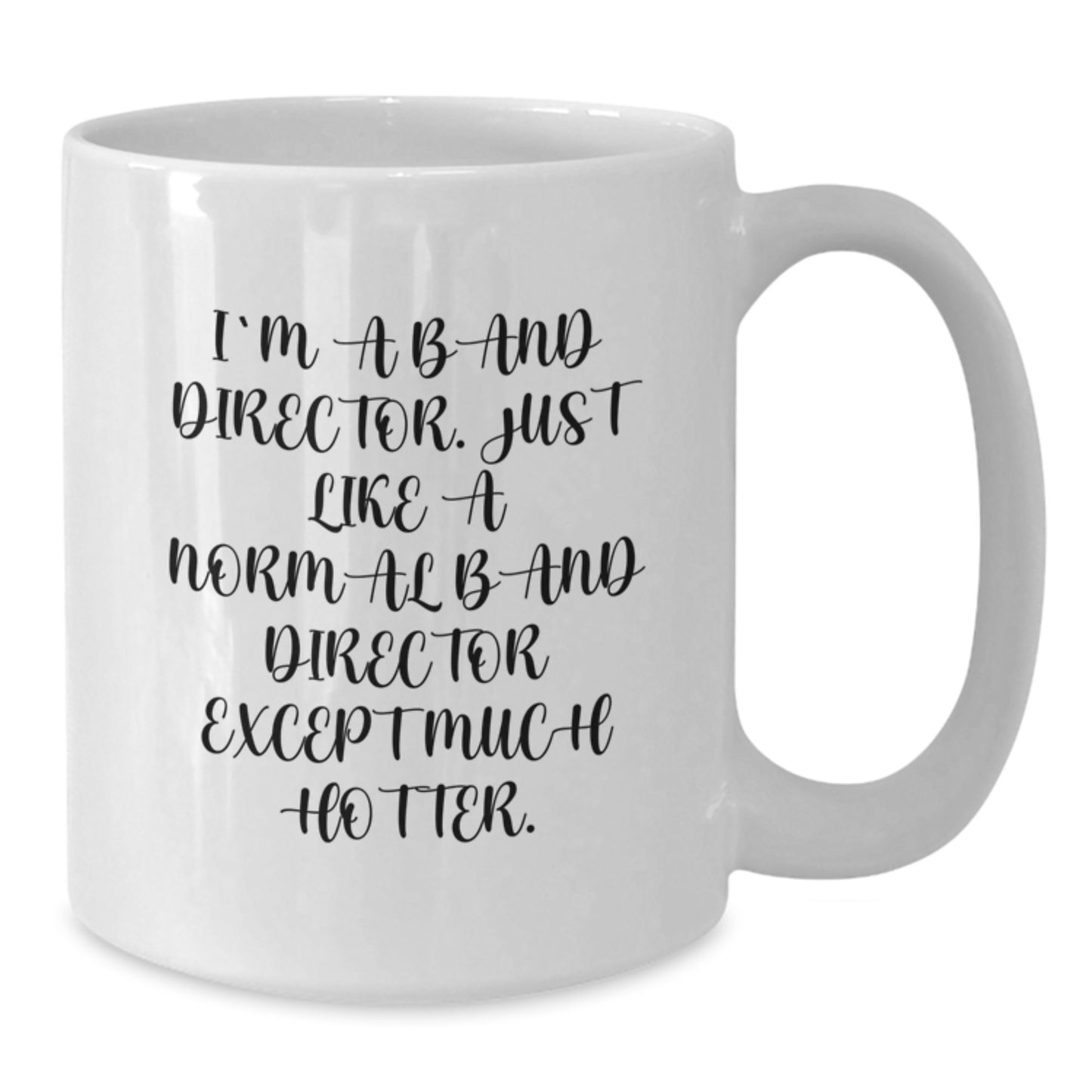 Funny Band Director Gifts for Men - White Coffee Mug, Unique Graduation Unique Gifts from Friends to Band Director - Additional