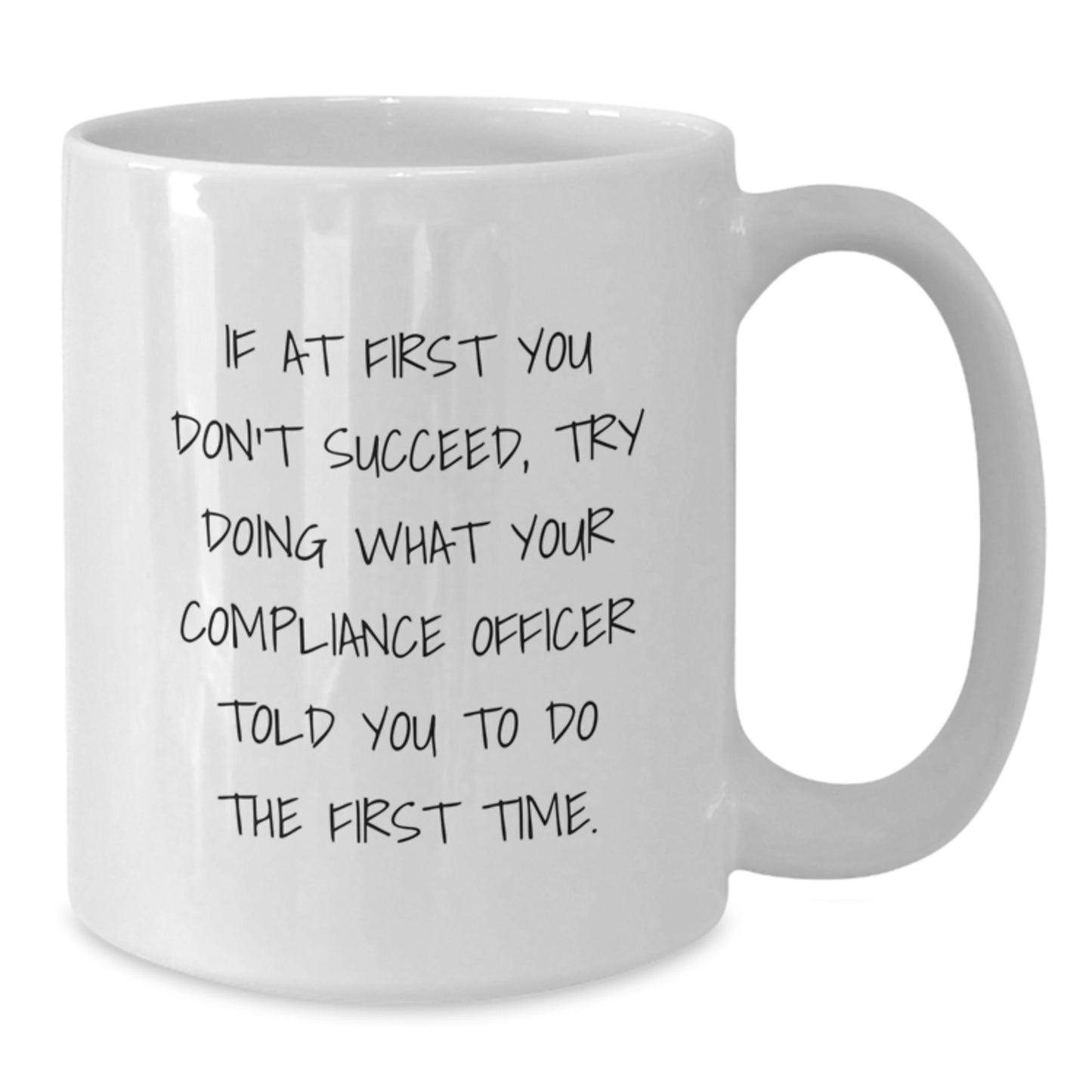 Funny Compliance Officer White Coffee Mug Gifts from Friends Coworkers Family to Compliance Officer Graduation Unique Gifts - Additional