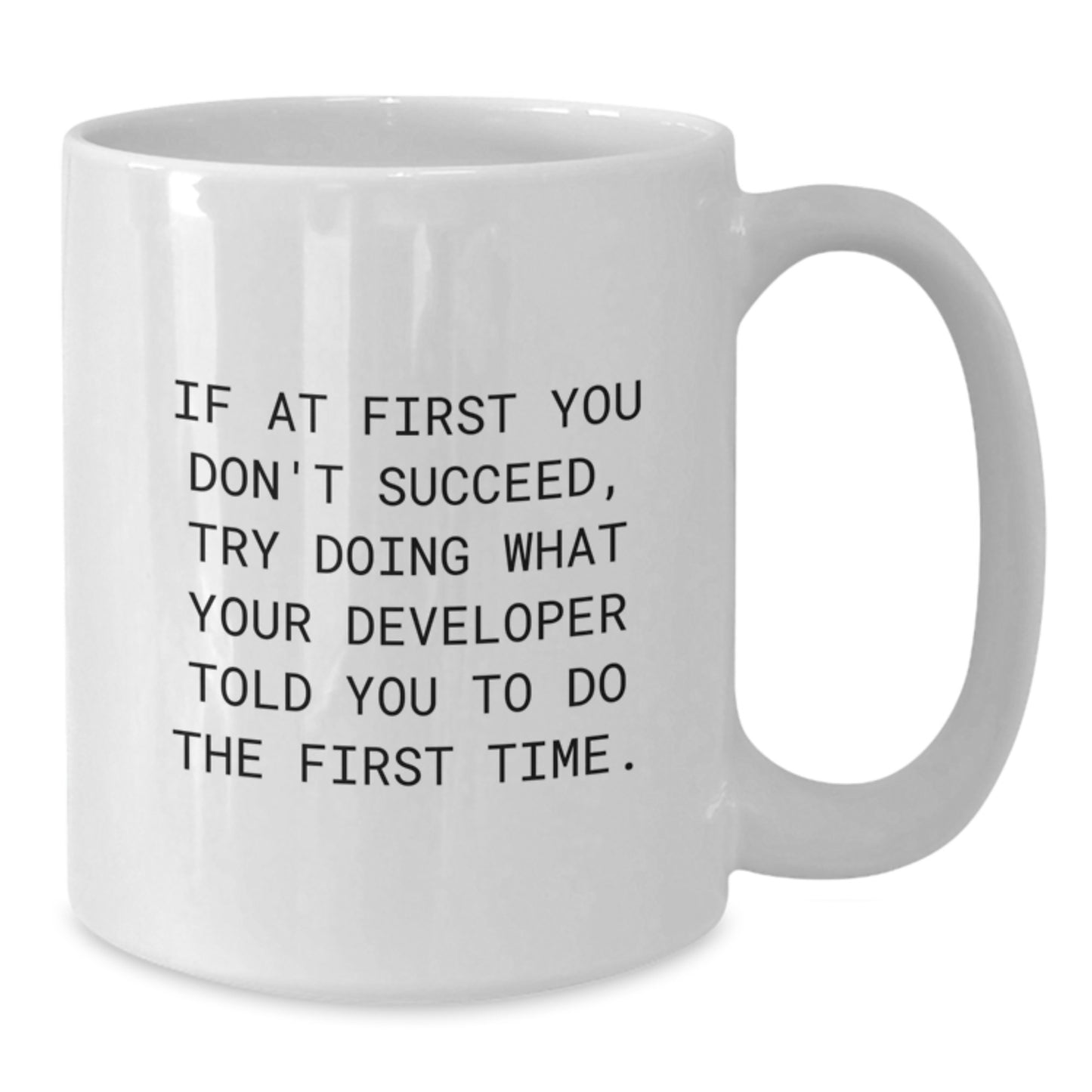 Funny Developer Gifts, White Coffee Mug, Gifts from Friends to Developer, Unique Graduation Gifts for Developer - Additional