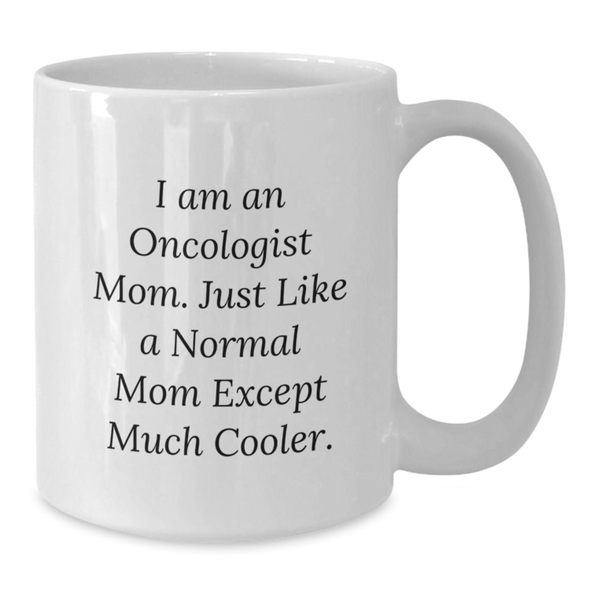 Oncologist Mom Gift A Whimsical Keepsake Celebrating Her Coolness - Additional