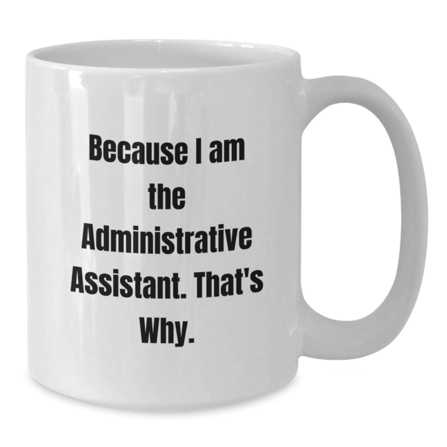 Administrative Assistant Keepsake Mug for Him Birthday Gift - Additional