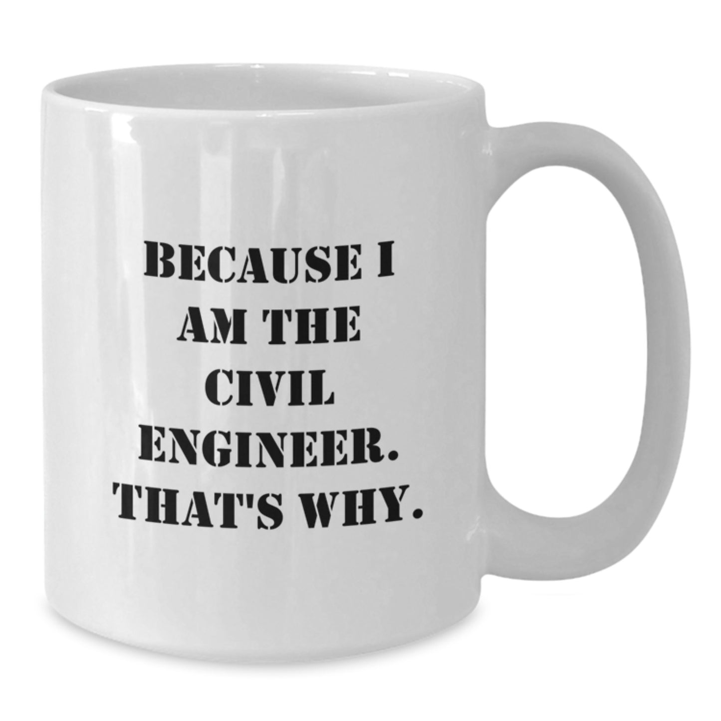 Civil Engineer Keepsake Mug for Him Birthday Gift Ceramic 11oz Microwave - Additional