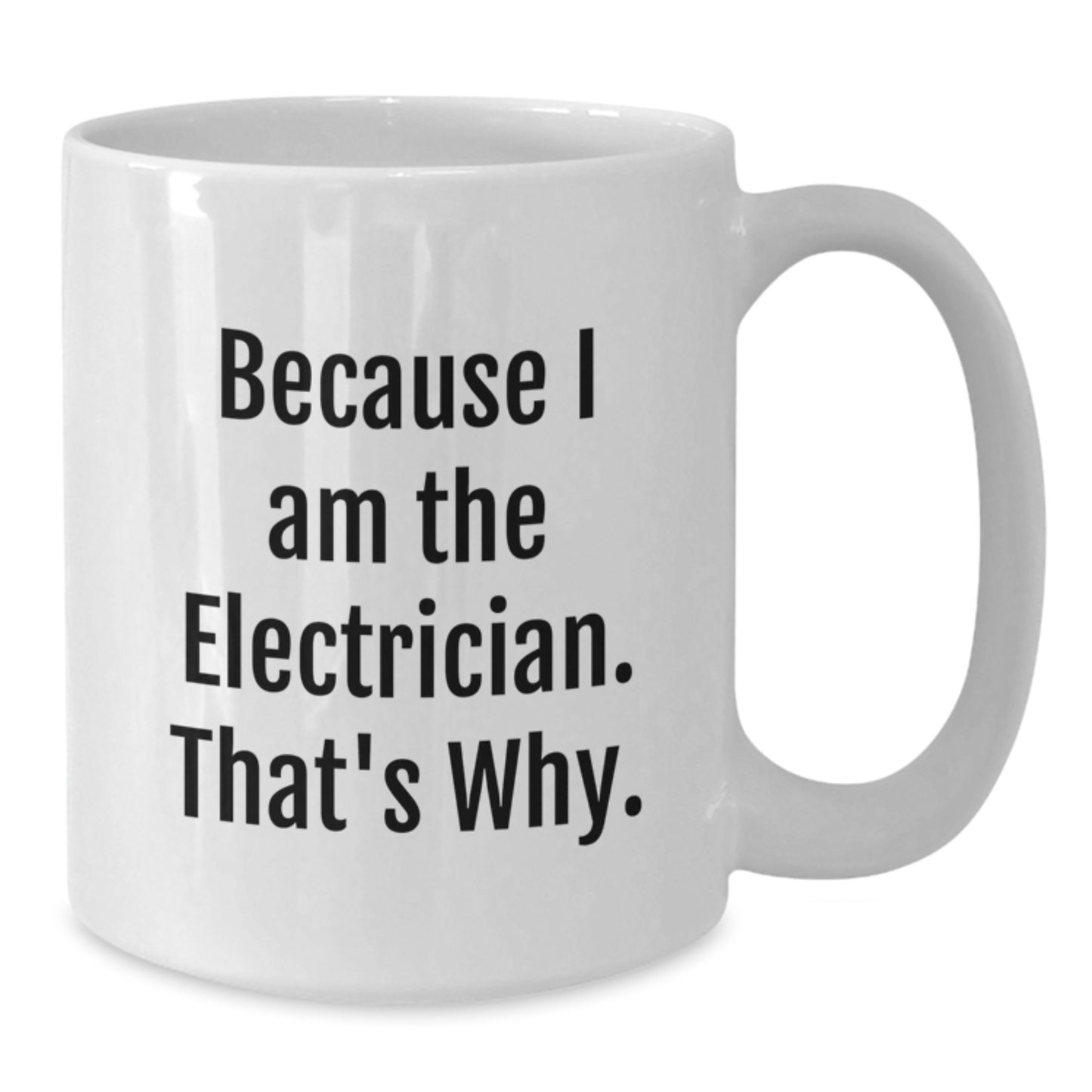 Birthday Gift Electrician White Coffee Mug for Her Premium Present - Additional