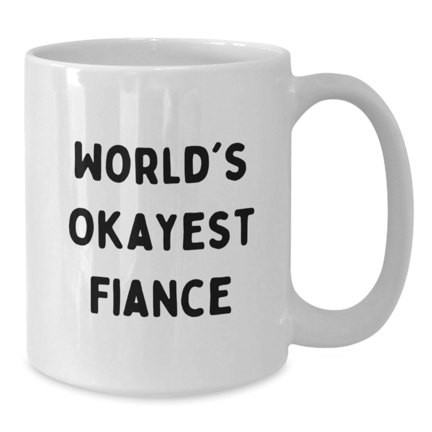 Fiance White Coffee Mug for a Best Friend Companion Birthday Gift - Additional