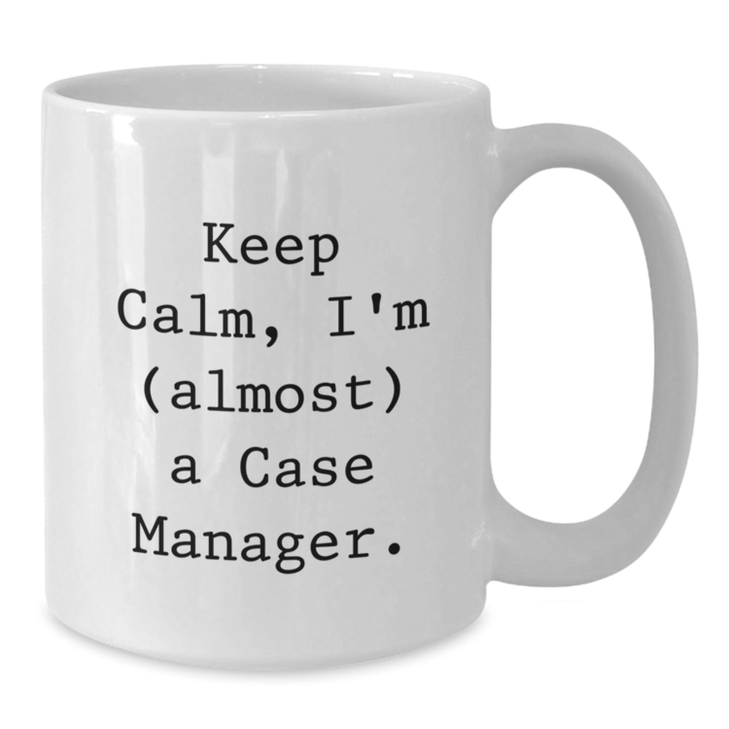 Funny Case Manager White Coffee Mug Gifts from Friends to Case Managers on Valentine's - Additional