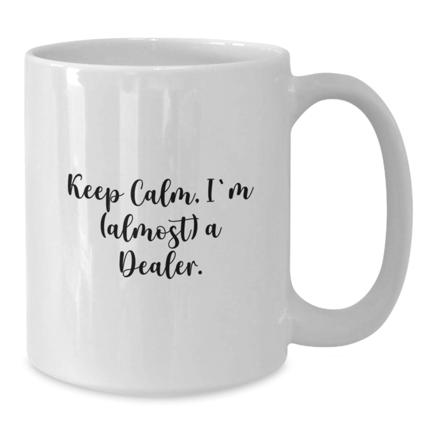 Dealer Keepsake White Coffee Mug for Him Birthday Gift with Bold Print - Additional