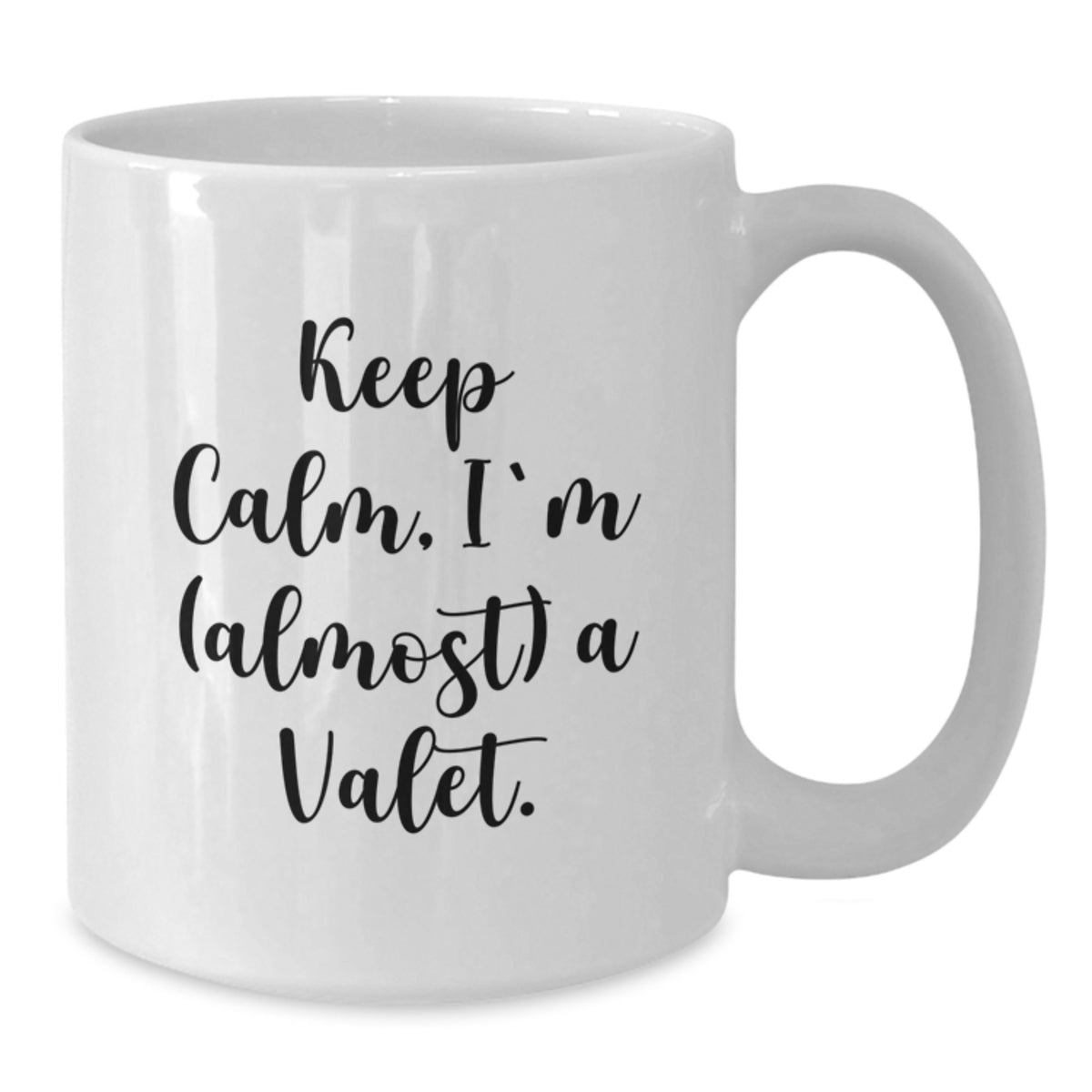 Valet Keepsake Gift for Him Keep Calm, I'm (Almost) A Valet - Additional