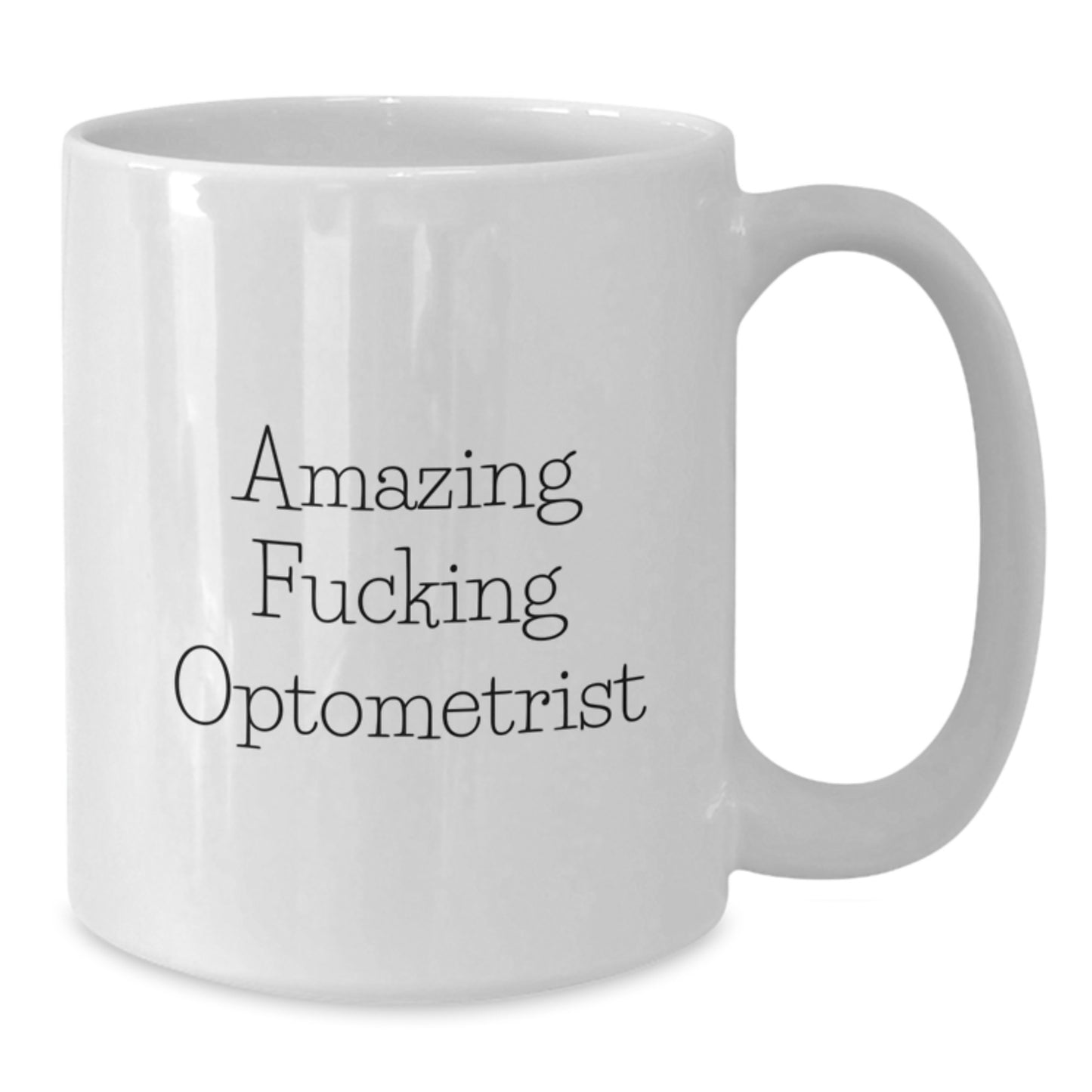 Funny Optometrist Gifts from Men, White Coffee Mugs for Optometrist Birthday Unique Gifts, 'Amazing F--king Optometrist' Quote White Ceramic Mugs - Additional