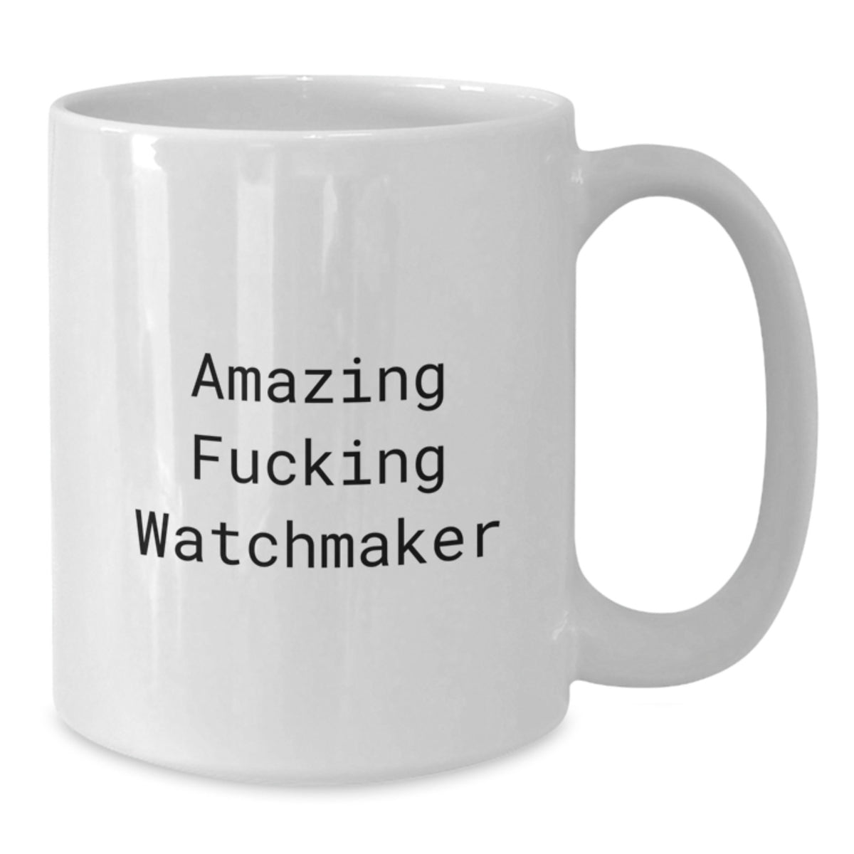 Watchmaker Gift for Him - Amazing Fucking Watchmaker Keepsake Mug - Additional