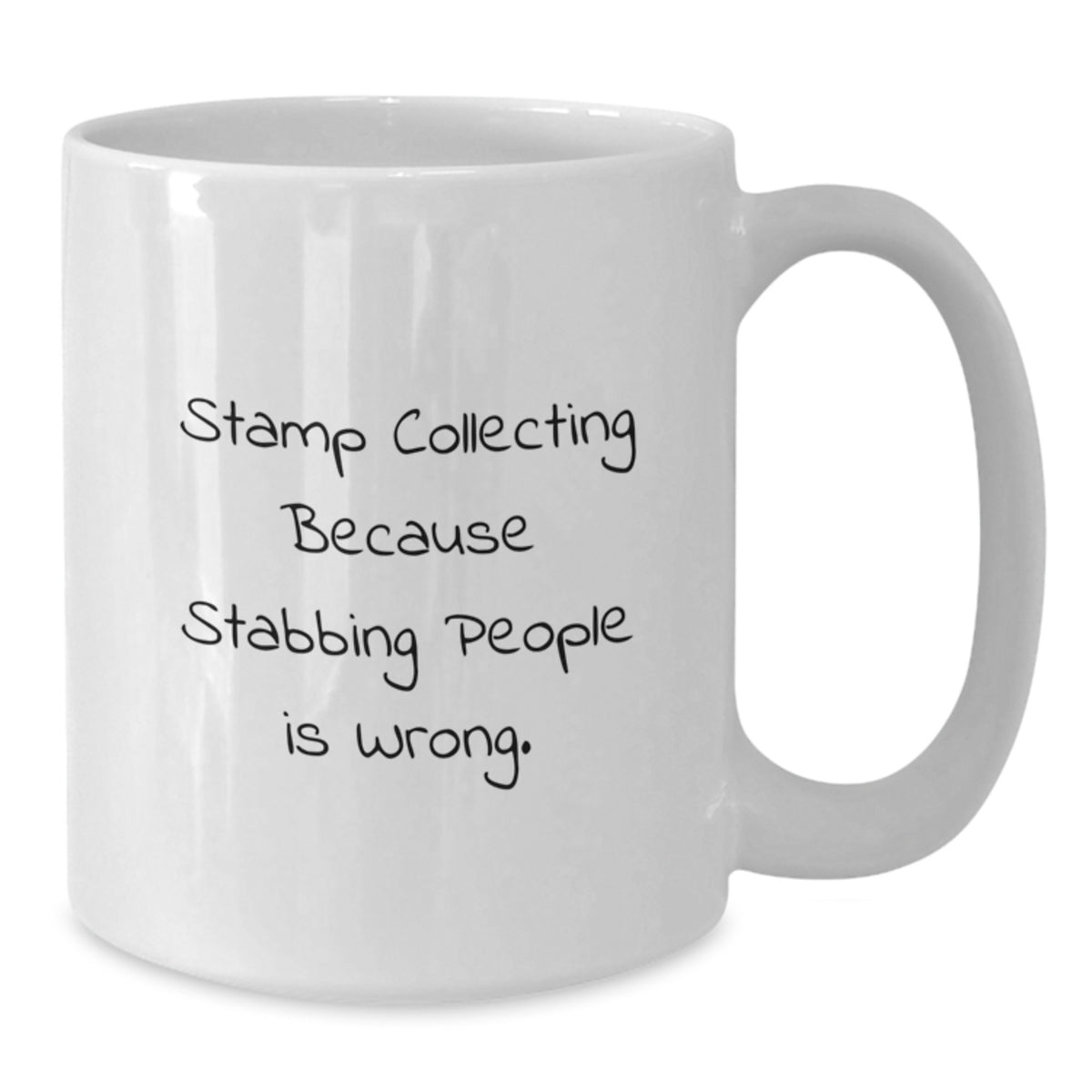 Stamp Collecting Gift for Him - Humorous Keepsake White Coffee Mug - Additional