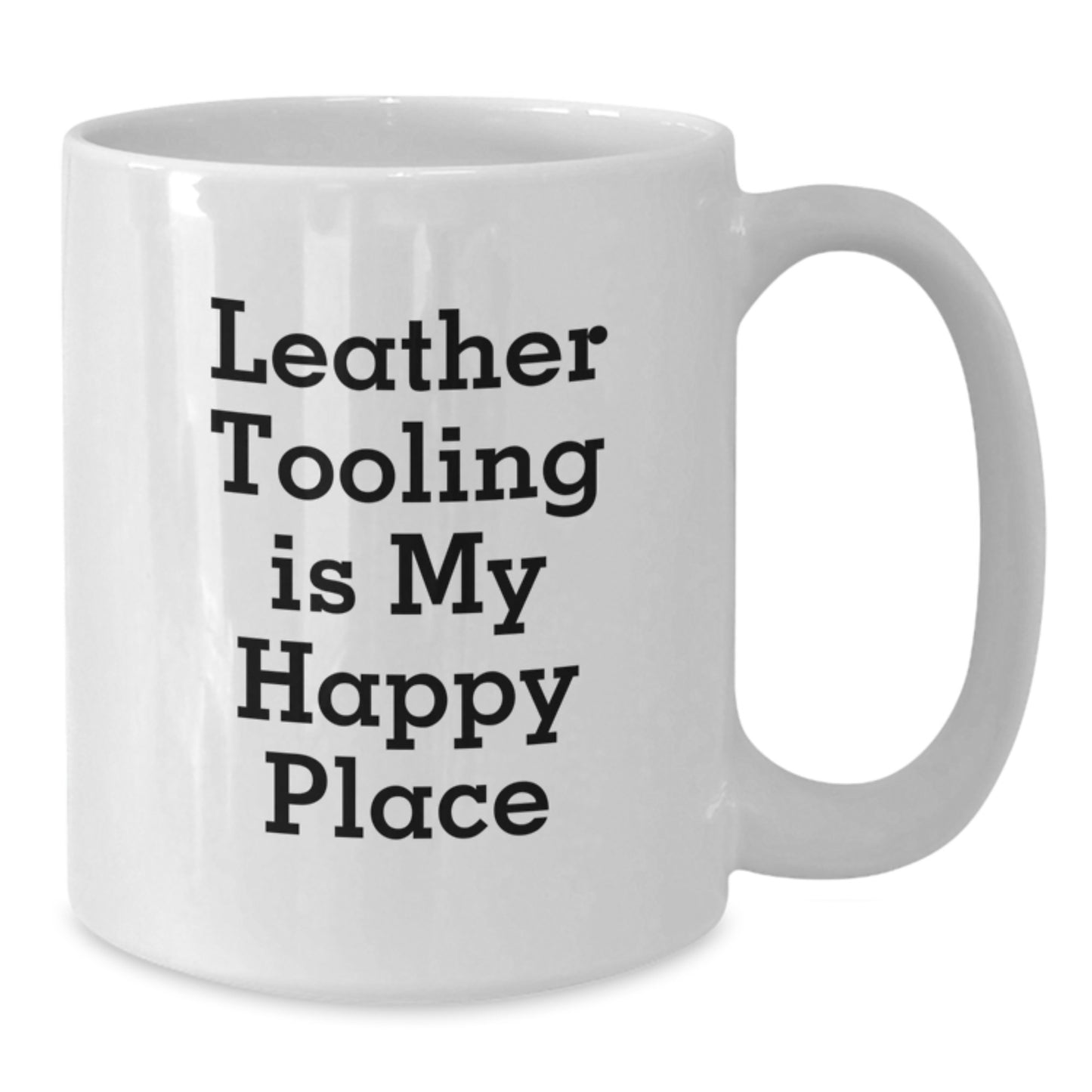 Leather Tooling Enthusiast Gifts, Funny White Coffee Mug for Valentine's, 'Leather Tooling Is My Happy Place' Quote from Friends and Family - Additional