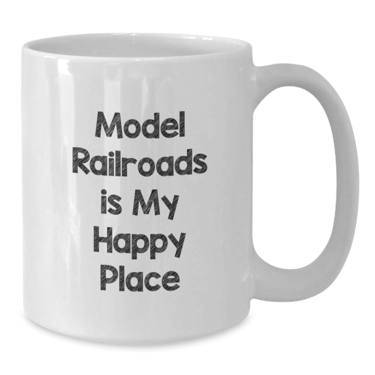 Funny Christmas Unique Gifts for Model Railroads Enthusiasts - Model Railroads Is My Happy Place White Coffee Mug from Family - Additional