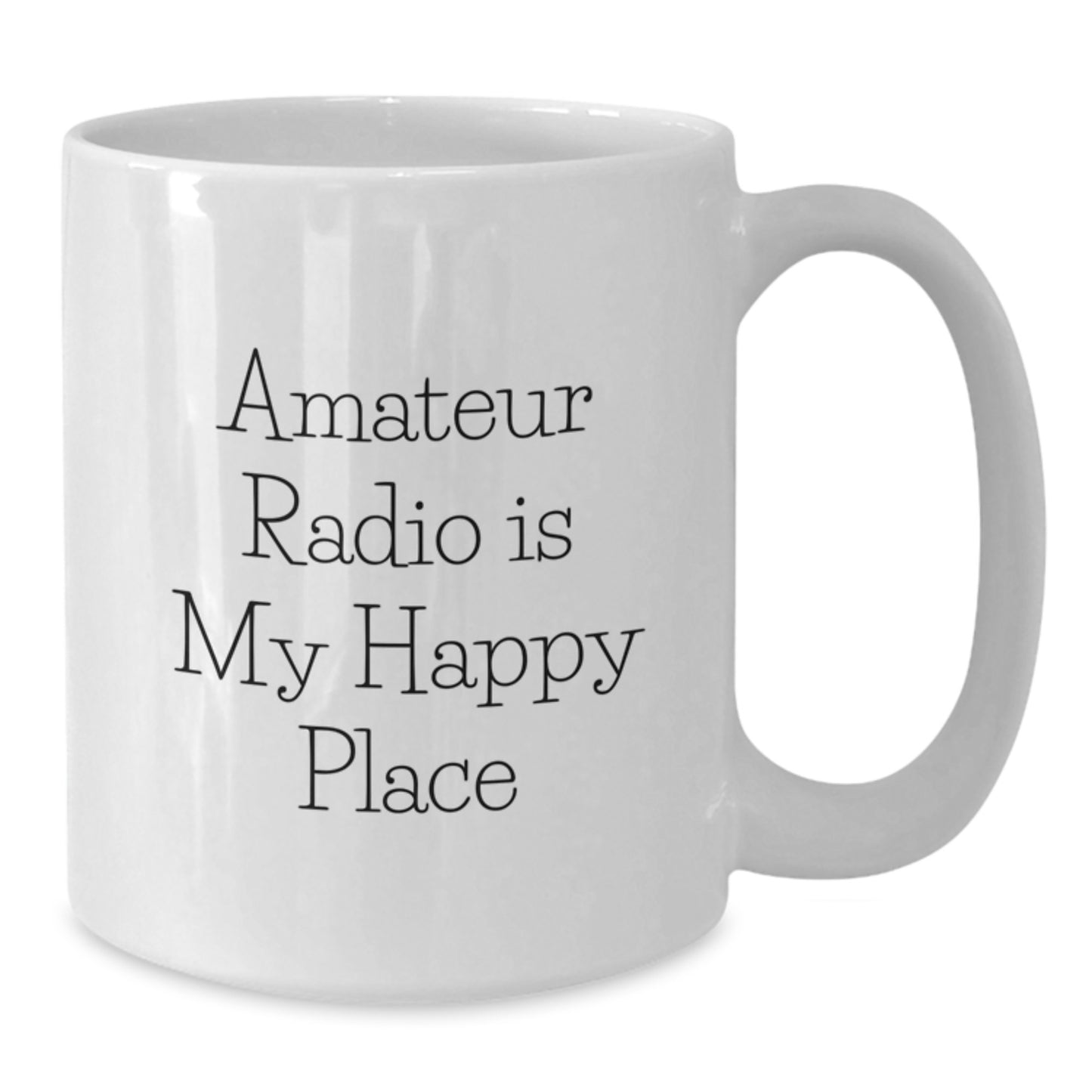 Funny Amateur Radio Gifts for Men from Amateur Radio Enthusiasts - White Coffee Mug, 11oz or 15oz Capacity - Unique Birthday Unique Gifts - Additional