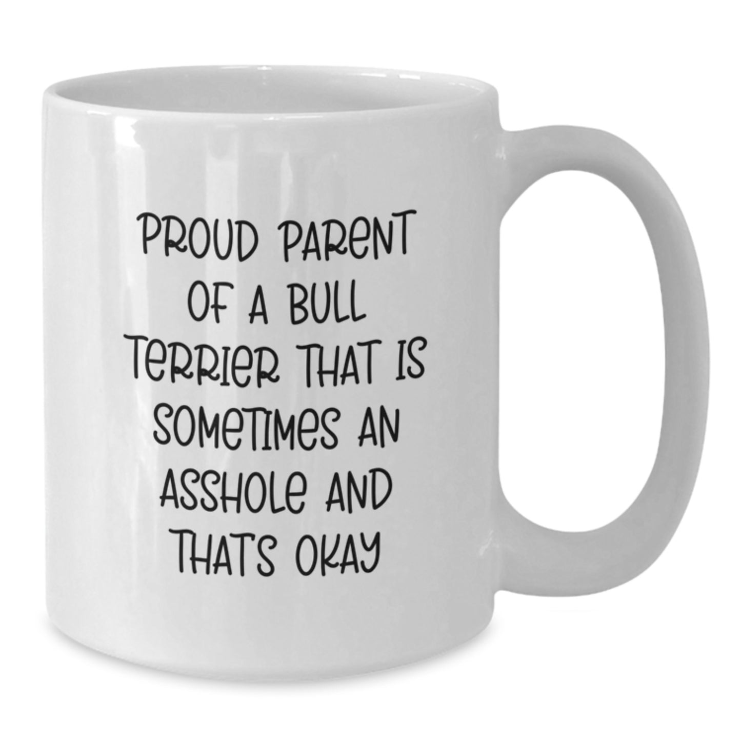 Funny Bull Terrier Dog Gifts for Proud Parents, White Coffee Mug, Valentine's Unique Presents from Friends or Family - Additional