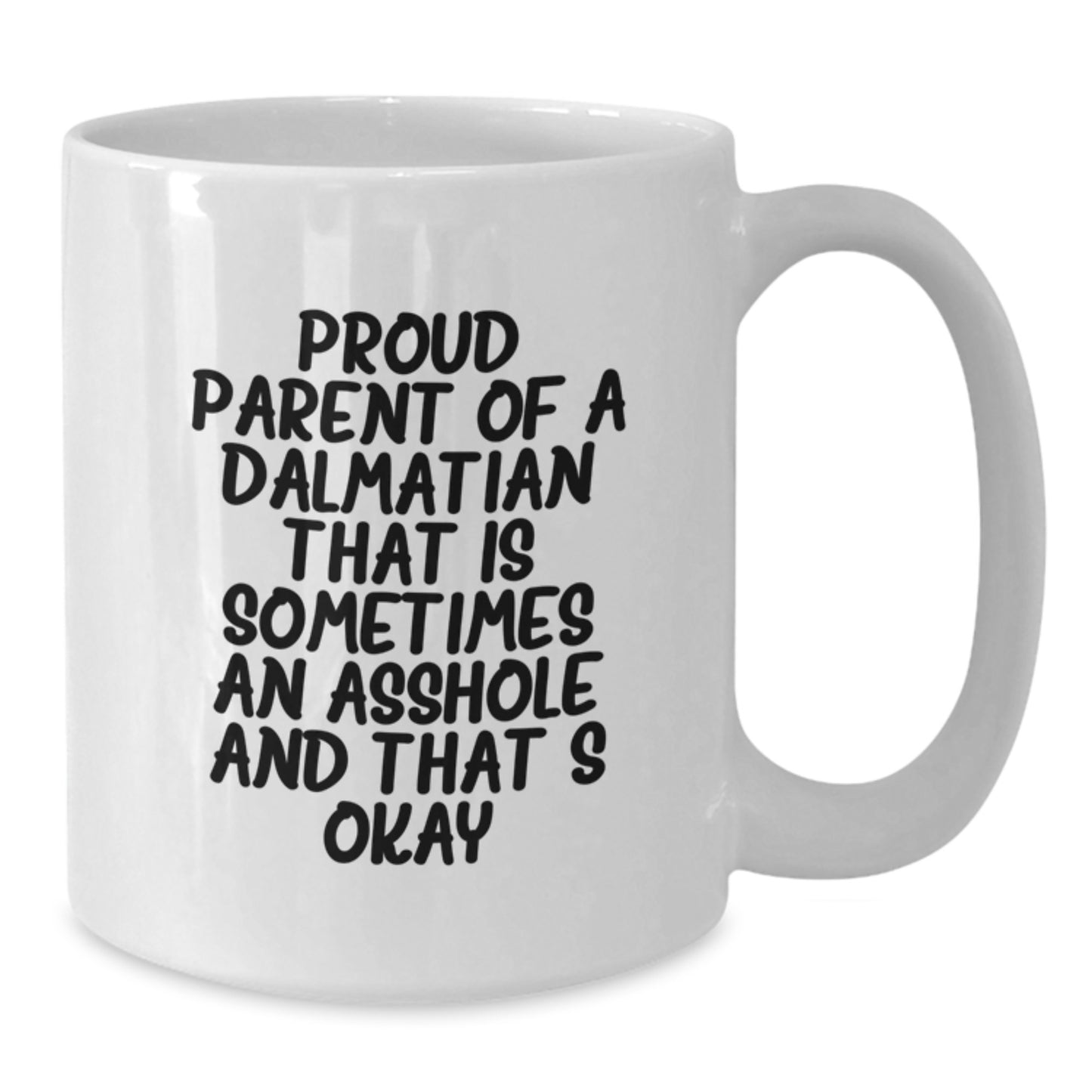 Dalmatian Dog Lover Funny White Coffee Mug Gifts from Mom for Valentine's - Additional