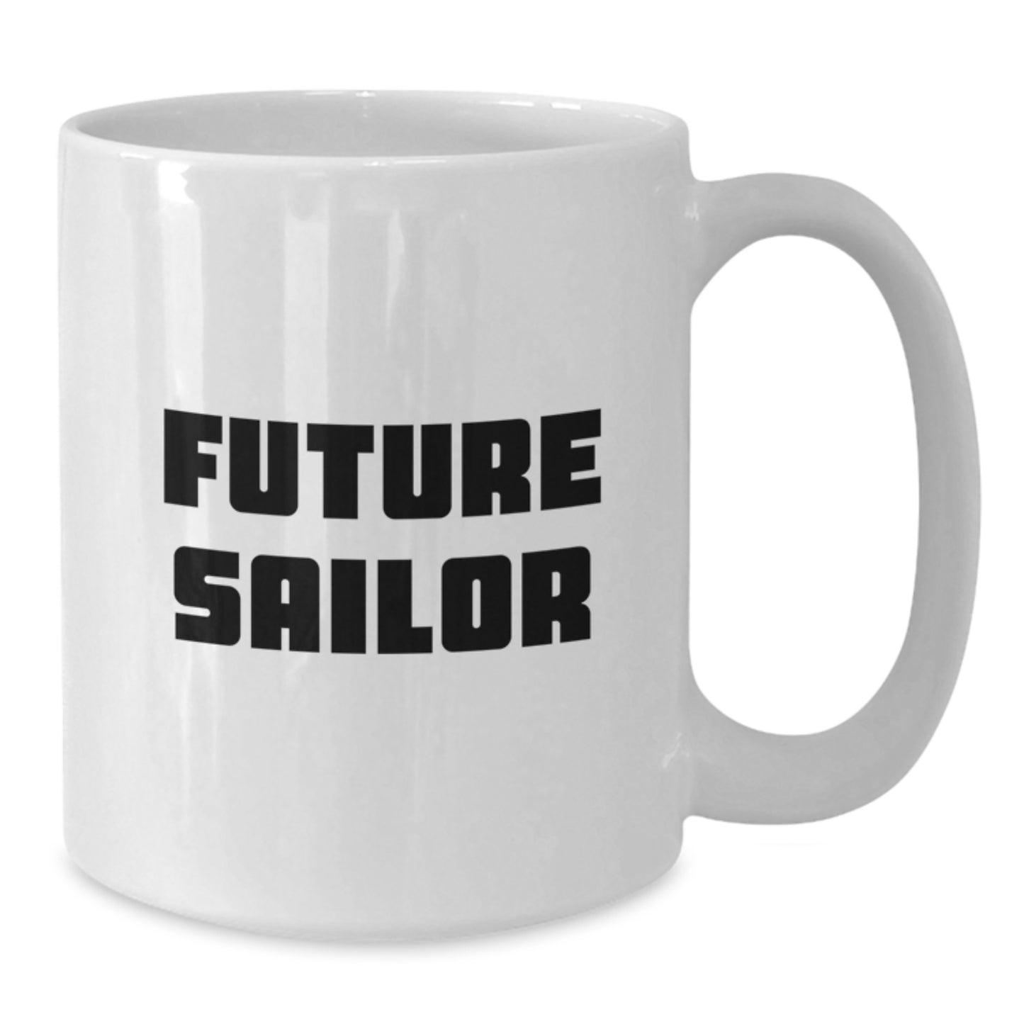 Funny Future Sailor Gifts from Men to Friends, White Coffee Mug for Birthday, 'Future Sailor' Quote - Additional