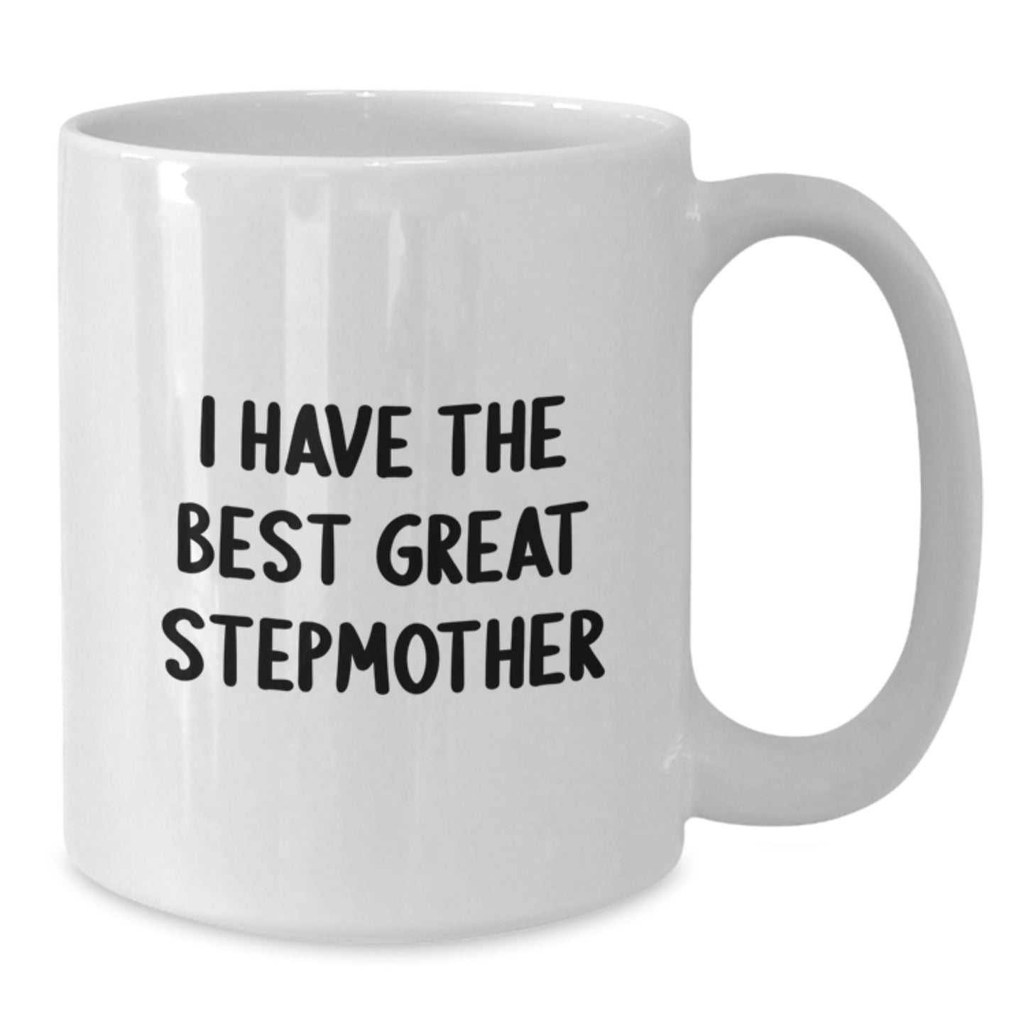 Funny Stepmother Gifts, White Coffee Mug, I Have The Best Great Stepmother Quote, Gifts from Men to Stepmother on Mother's Day - Additional