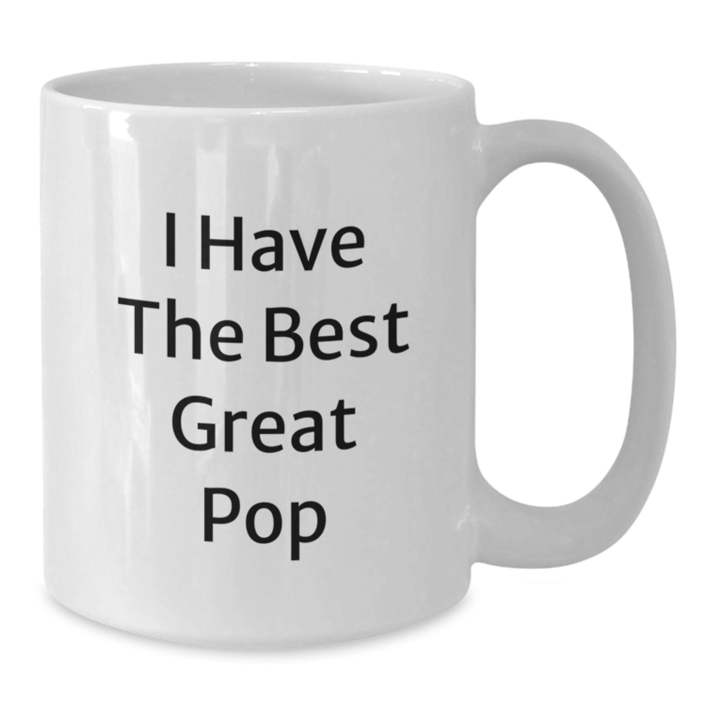 Funny I Have The Best Great Pop White Coffee Mug Gifts from Mom for Mom's Day - Additional