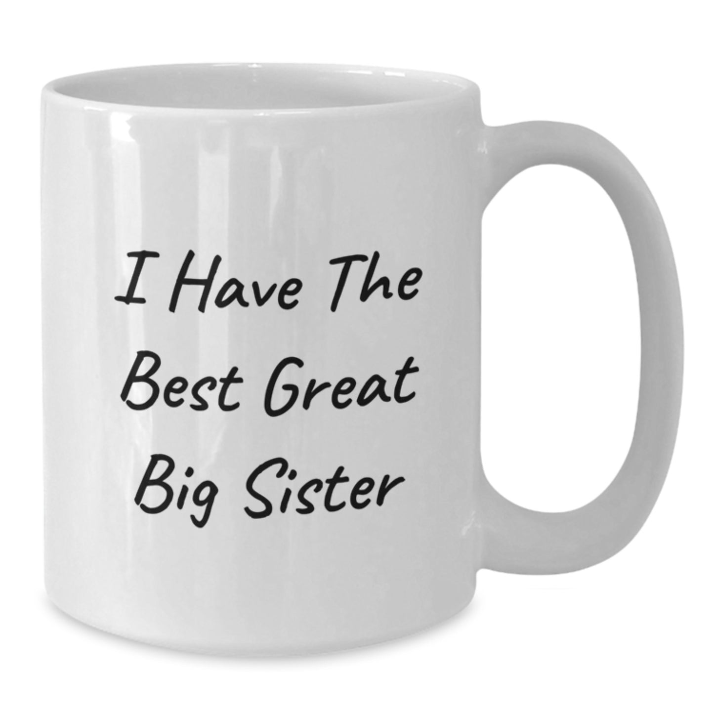 Funny Big Sister Gifts - Great Big Sister White Coffee Mug for Sister Birthday - Additional
