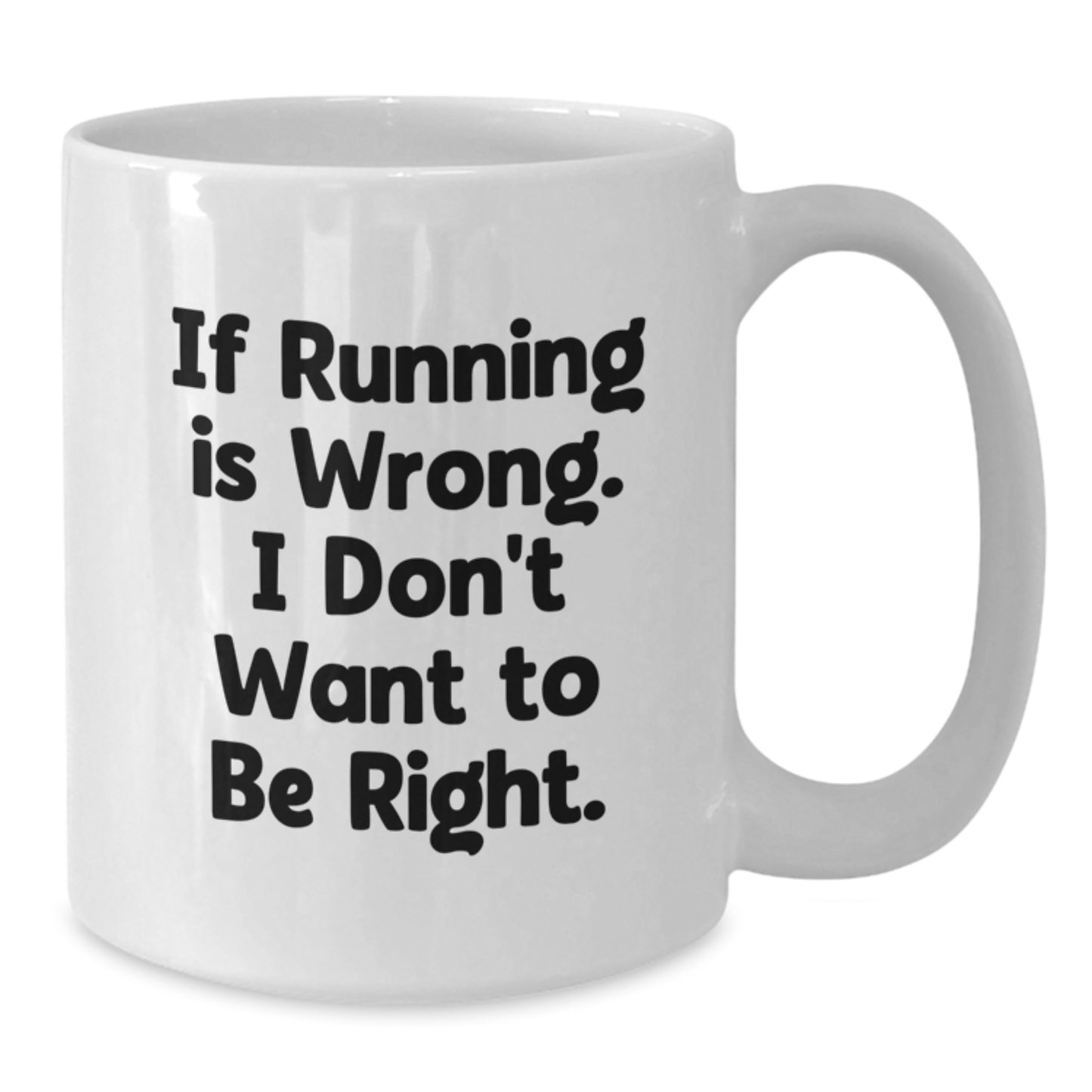Funny Running Quotes Gifts for Running Lovers - White Coffee Mug for Men or Women Friends - Birthday Unique Gifts from Friend - Additional