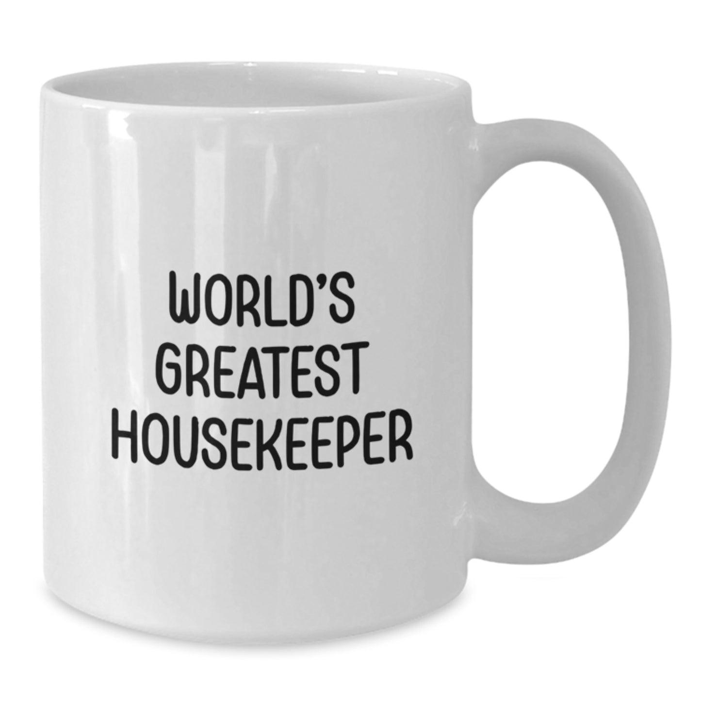Funny Housekeeper Gifts from Men to Women on Mother's Day - 'World's Greatest Housekeeper' White Coffee Mug - 11oz/15oz Ceramic Mug - Additional