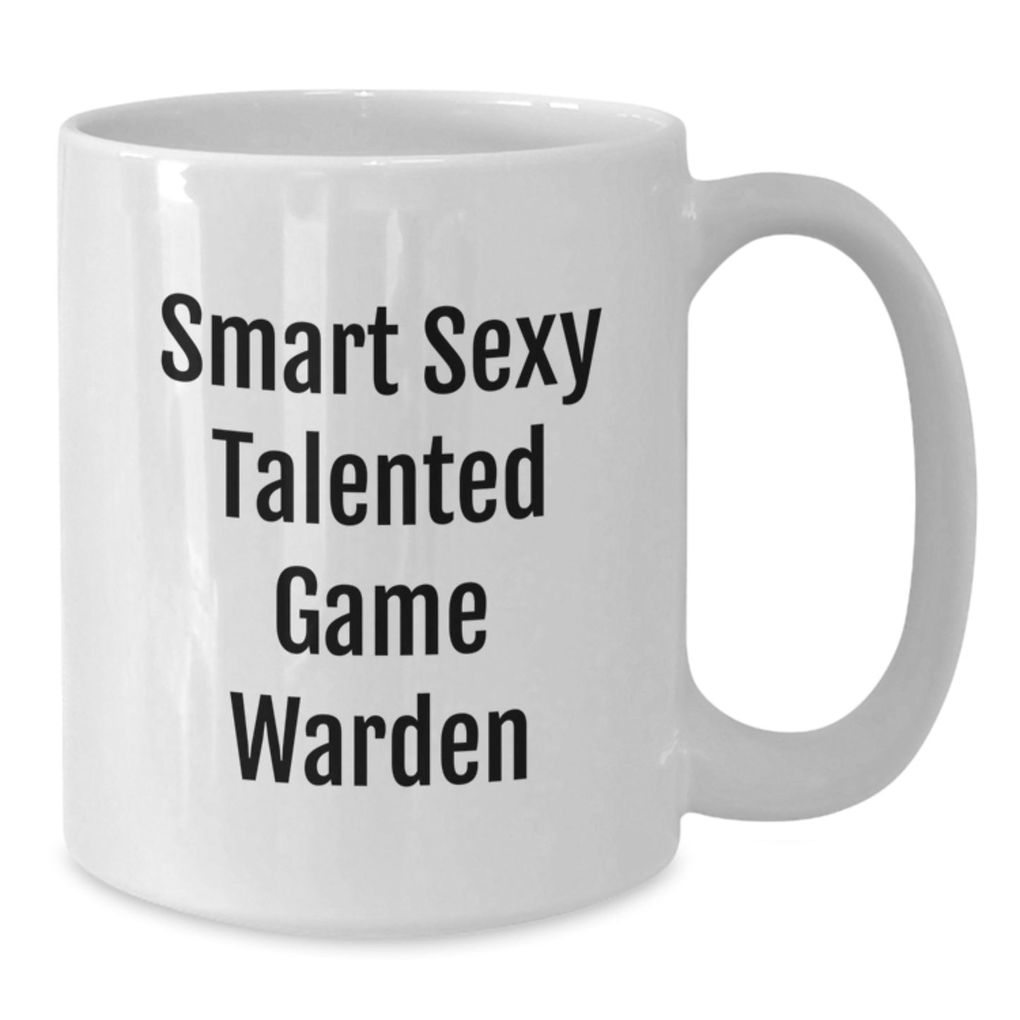 Funny Game Warden Gifts from Men to Friends, Smart Sexy Talented Game Warder Mug for Christmas Unique - Additional