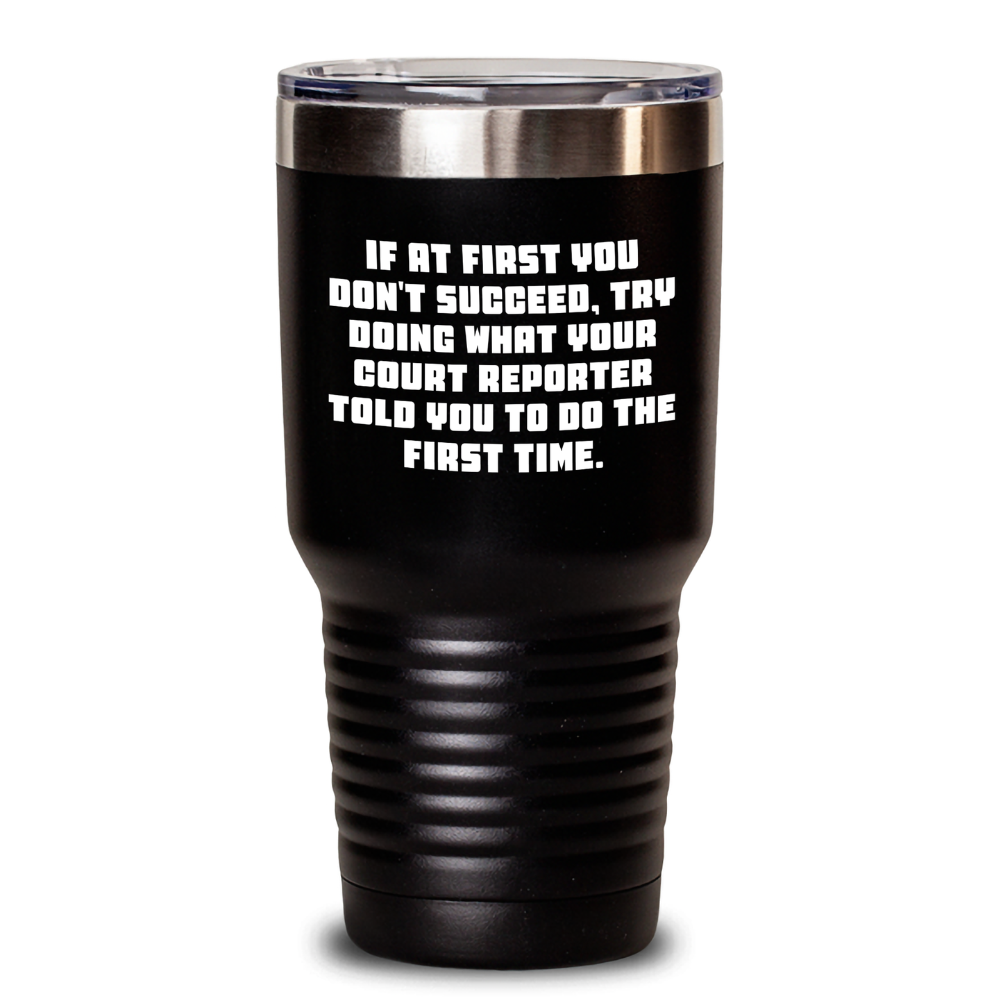 Court Reporter Humor Funny Tumbler, Gifts from Friends, Gifts for Court Reporter Graduation Unique Gifts - 20oz or 30oz Vacuum Insulated Tumbler - Main