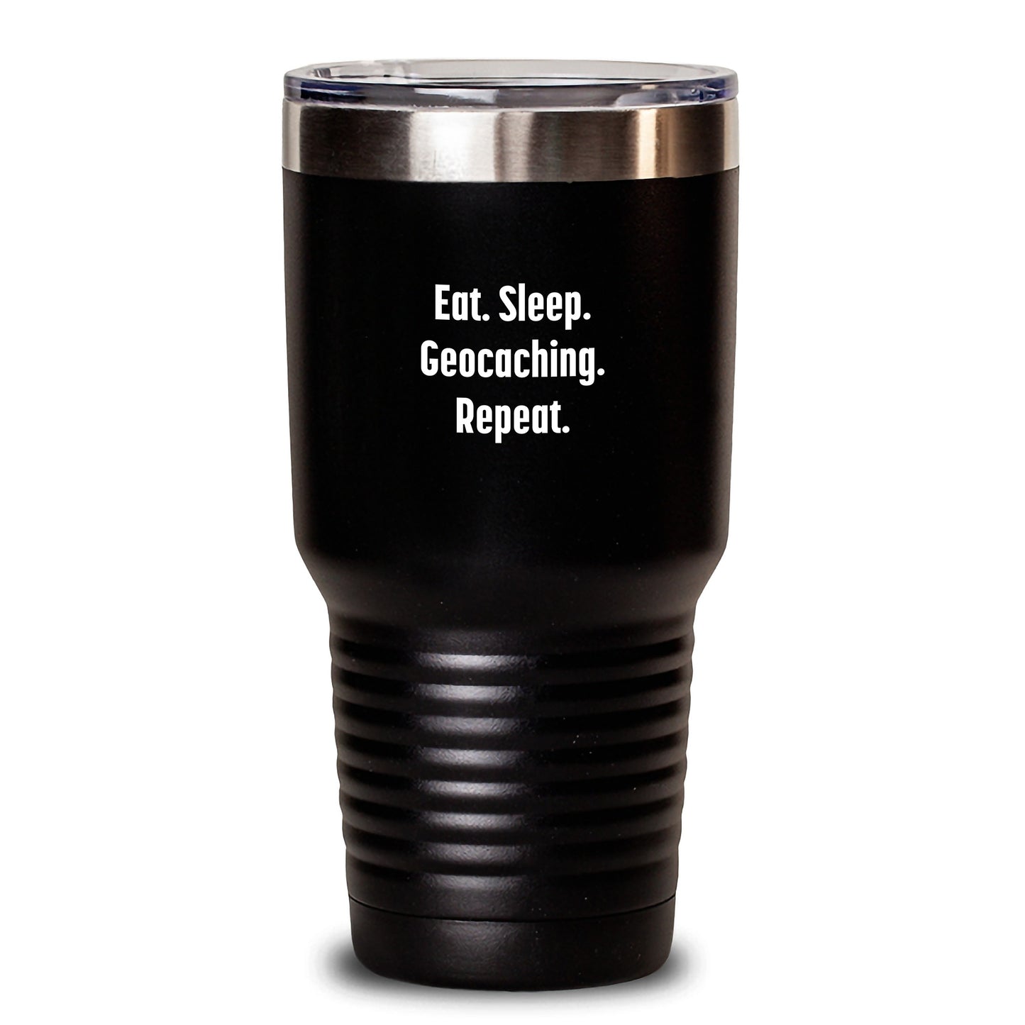Funny Geocaching Gifts from Friends for Geocaching Enthusiasts, Eat. Sleep. Geocaching. Repeat., Graduation Unique Gifts for Men, Women, Family, Coworkers - 20oz or 30oz Stainless Steel Tumbler - Main
