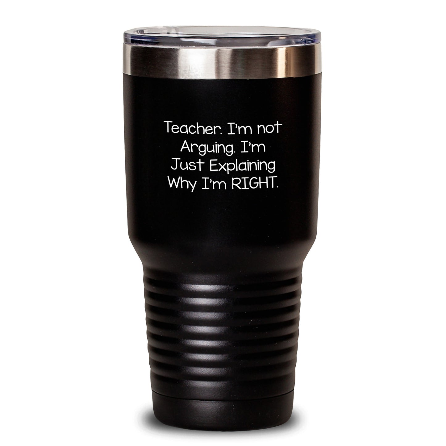 Funny Teacher Gifts, Teacher Tumbler, 'I'm Not Arguing, I'm Just Explaining Why I'm Right' Graduation Unique Gifts from Friends, Coworkers, Family - Main