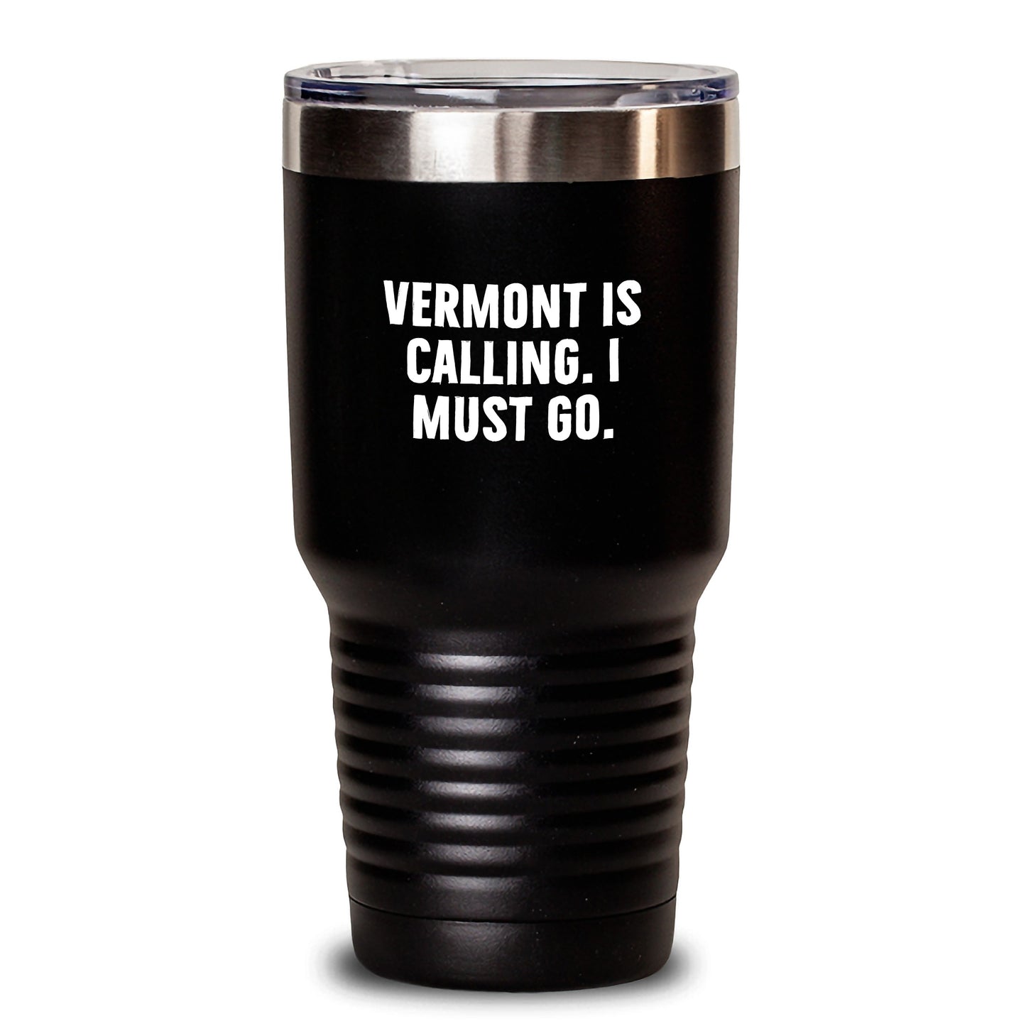 Vermont Inspirational Gifts from Men to Women - Funny Christmas Tumbler, 'Vermont Is Calling. I Must Go.' - 20oz or 30oz Vacuum Insulated Tumbler, Black Color - Main