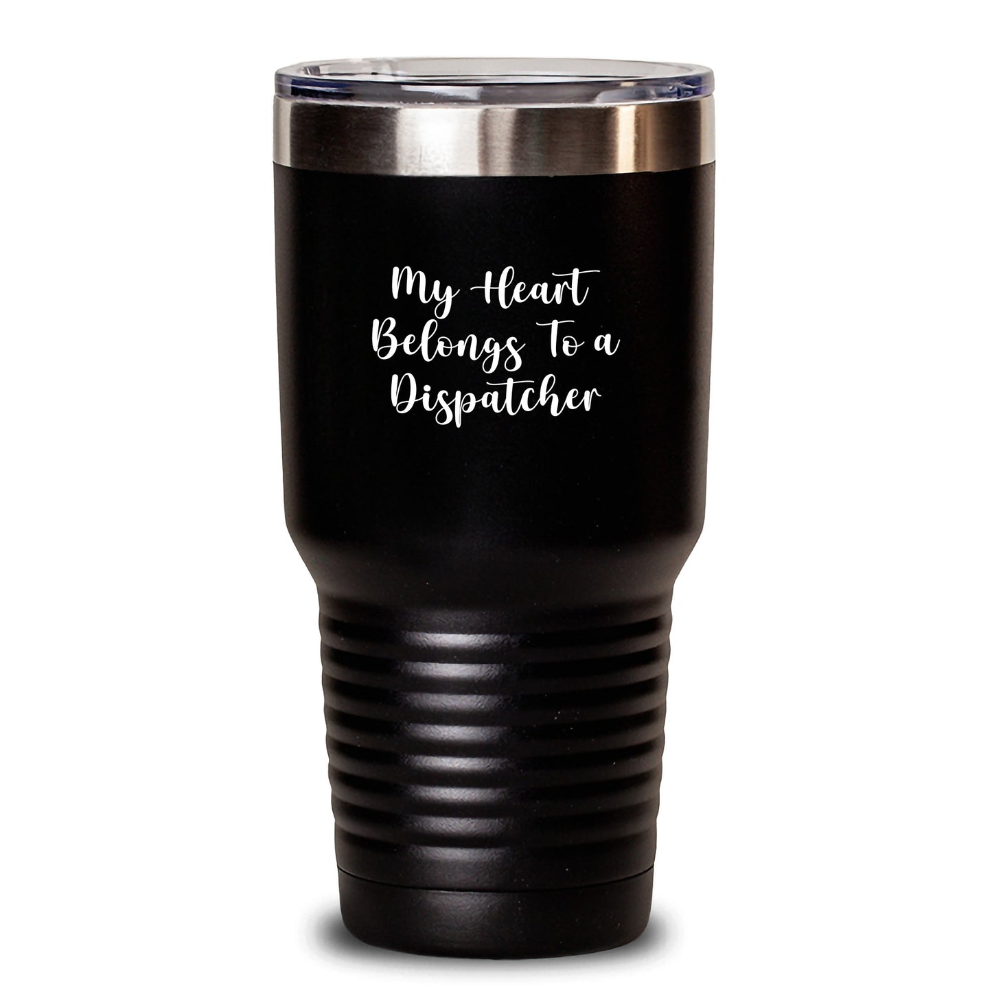 Funny Dispatcher Gifts from Family - My Heart Belongs To A Dispatcher Funny Quote Tumbler for Dispatcher Birthday Unique Gifts - Main