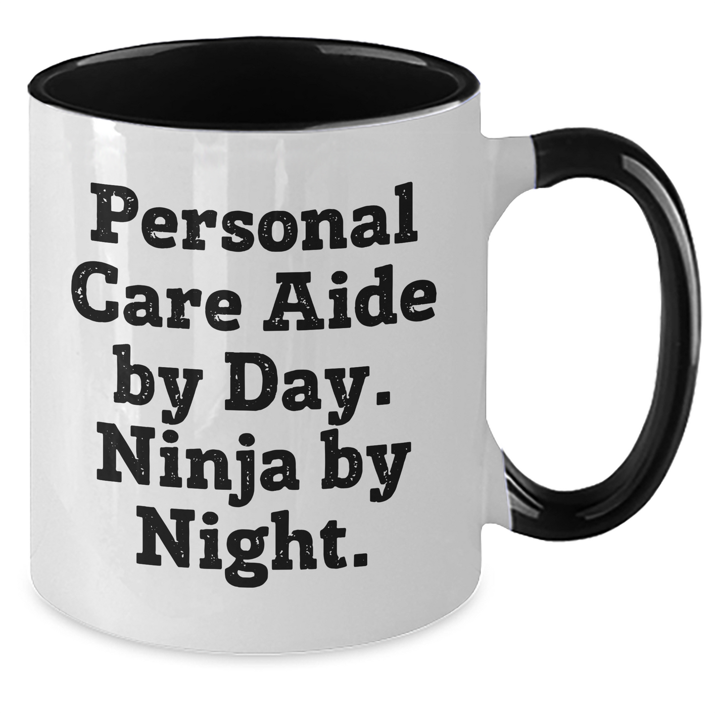 Personal Care Aide Ninja Mug, Funny Quote, Father's Day Unique Gifts for Men, Gifts from Friends, Two Tone Coffee Mug, 11oz, Microwave and Dishwasher Safe - Additional
