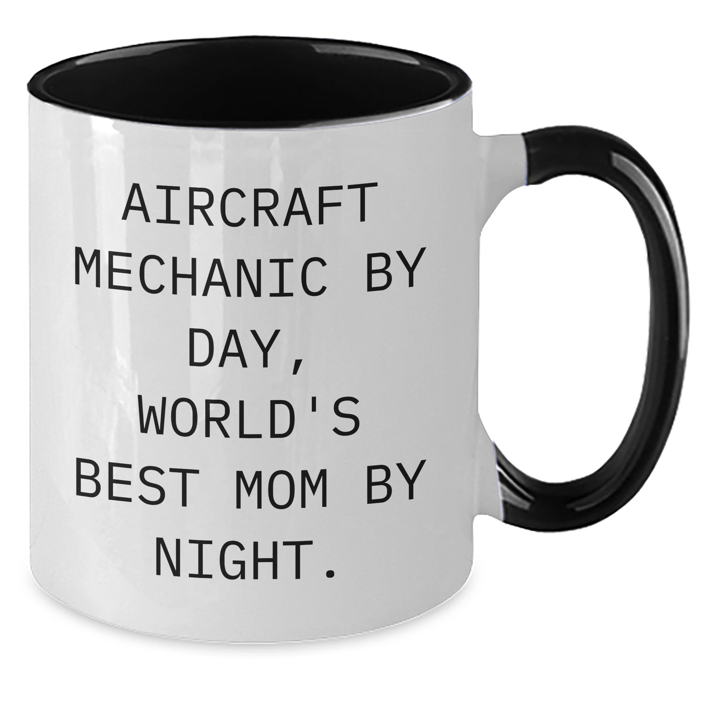 Aircraft Mechanic Gifts for Him, Funny Two Tone Coffee Mug, Father's Day Unique Gifts from Mom, 'Aircraft Mechanic By Day, World's Best Mom By Night.' - Additional