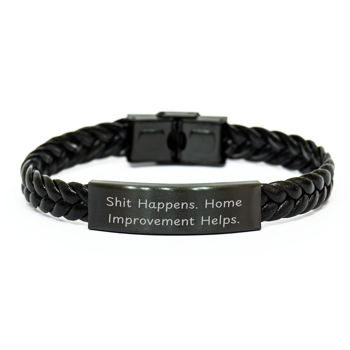 Funny Home Improvement Gifts from Men - Shit Happens. Home Improvement Helps. Interlaced Leather Bracelet for Father's Day - Image 1