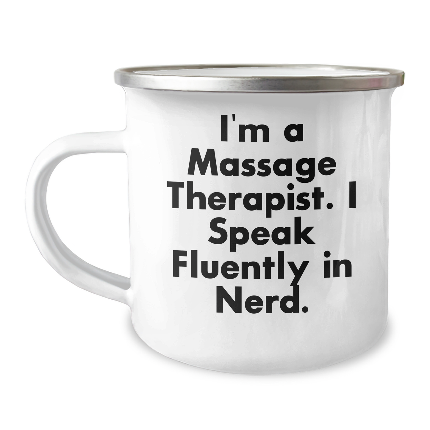 Massage Therapist Humor Gifts from Friends to Massage Therapist, Funny Camping Mug for Graduation, I'm A Massage Therapist. I Speak Fluently In genius. - Image 1