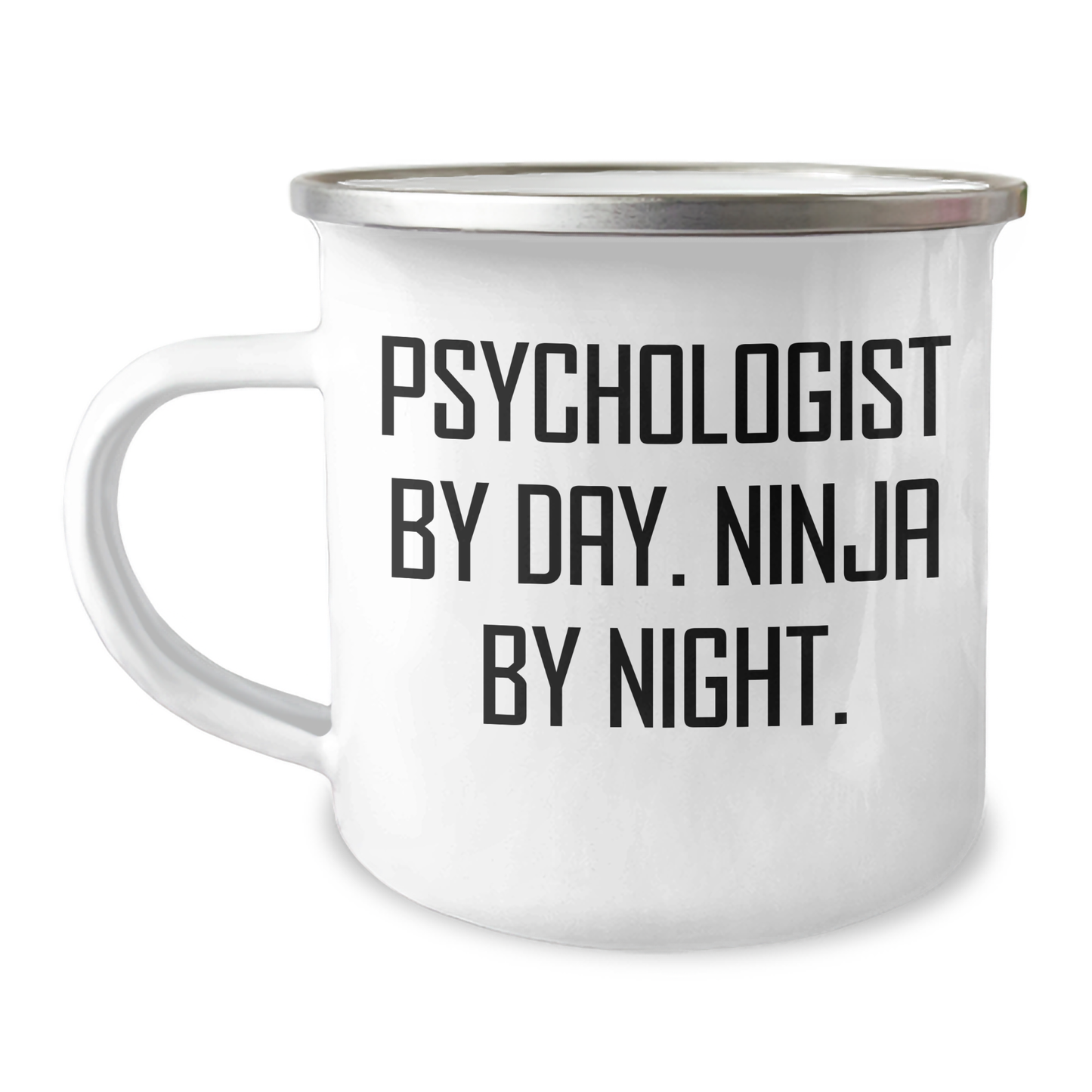 Psychologist's Humorous Mug for Camping, Gifts from Men to Psychologists on Father's Day - 'Psychologist By Day. Ninja By Night.' - Image 1