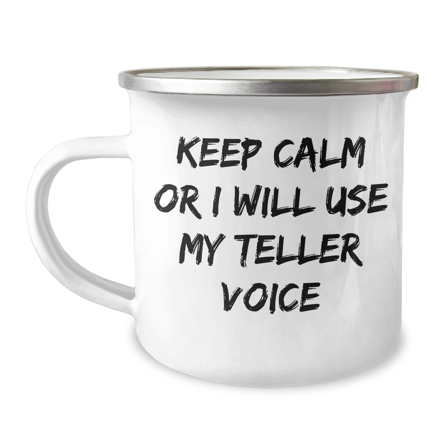Funny Teller Gifts for Men, Women, Family, and Friends - Keep Calm Or I Will Use My Teller Voice Camping Mug, Graduation Unique Gifts from Friends - Image 1