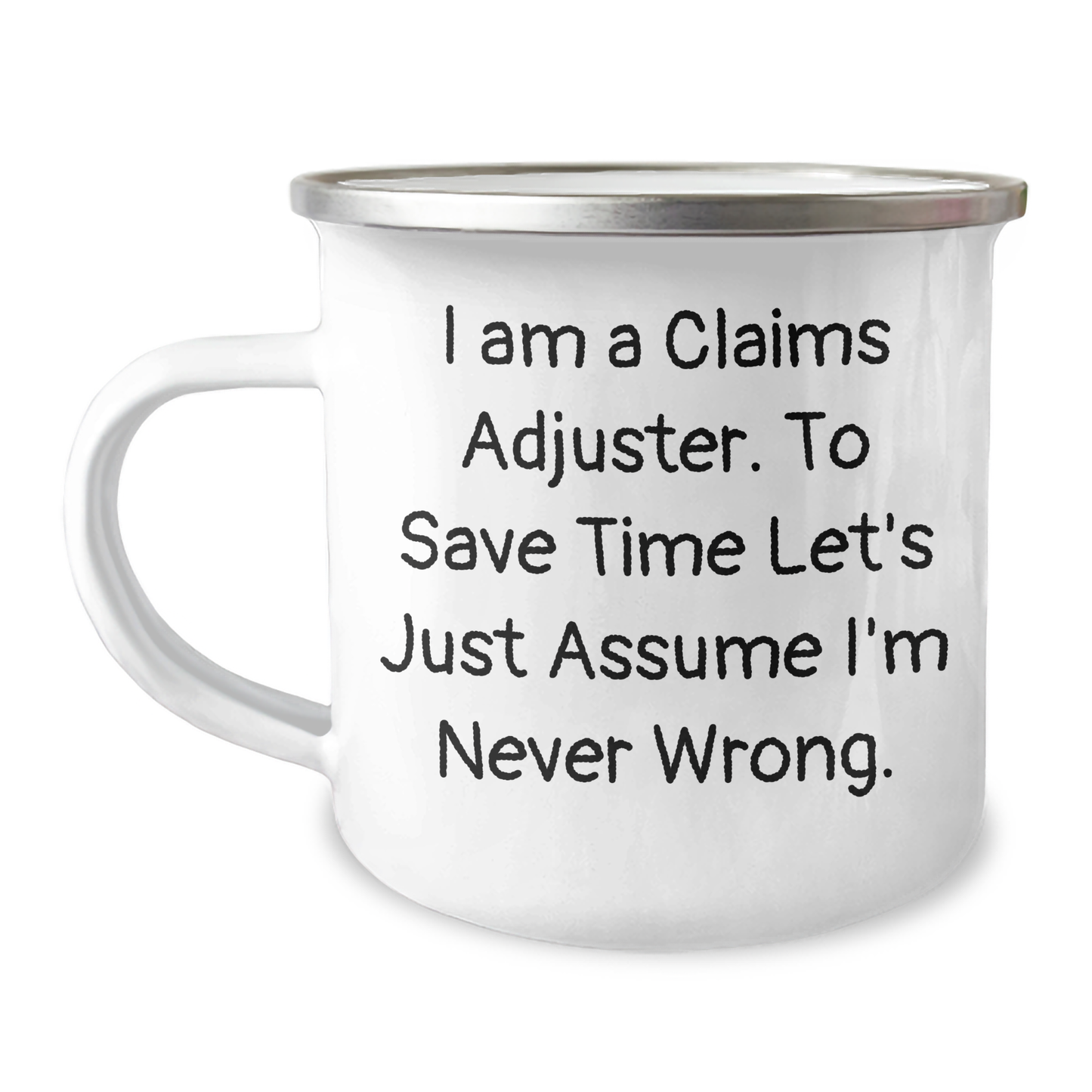 Gifts from Friends and Family for the Claims Adjuster in Your Life, Funny Quote Mug for Graduation, 12 oz Stainless Steel Camping Mug - Image 1