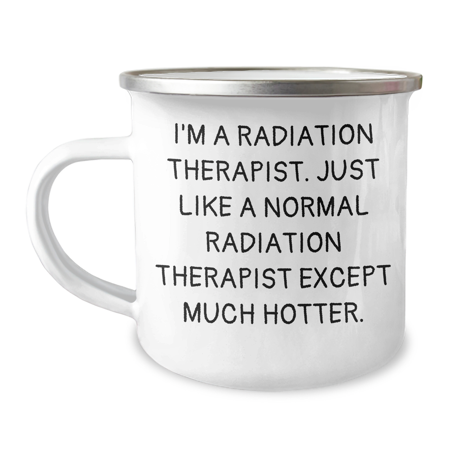 Radiation Therapist Gifts from Friends, Unique Graduation Mug, I'm A Radiation Therapist, Camping Mug for Men, Women, Coworkers, Family - Image 1