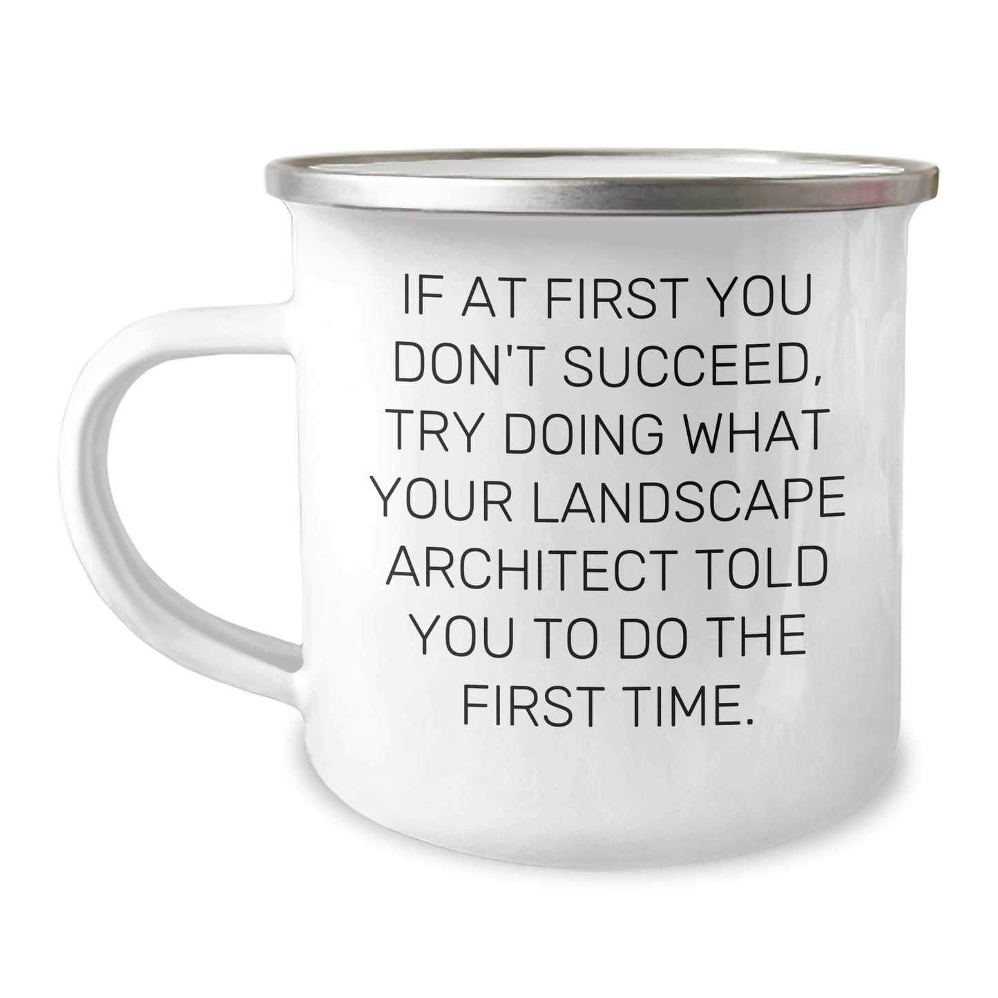 Landscape Architect Gifts, Funny Quote, Camping Mug, 12 oz Stainless Steel, Perfect for Graduation, Gifts from Friends, Gifts for Landscape Architects - Image 1