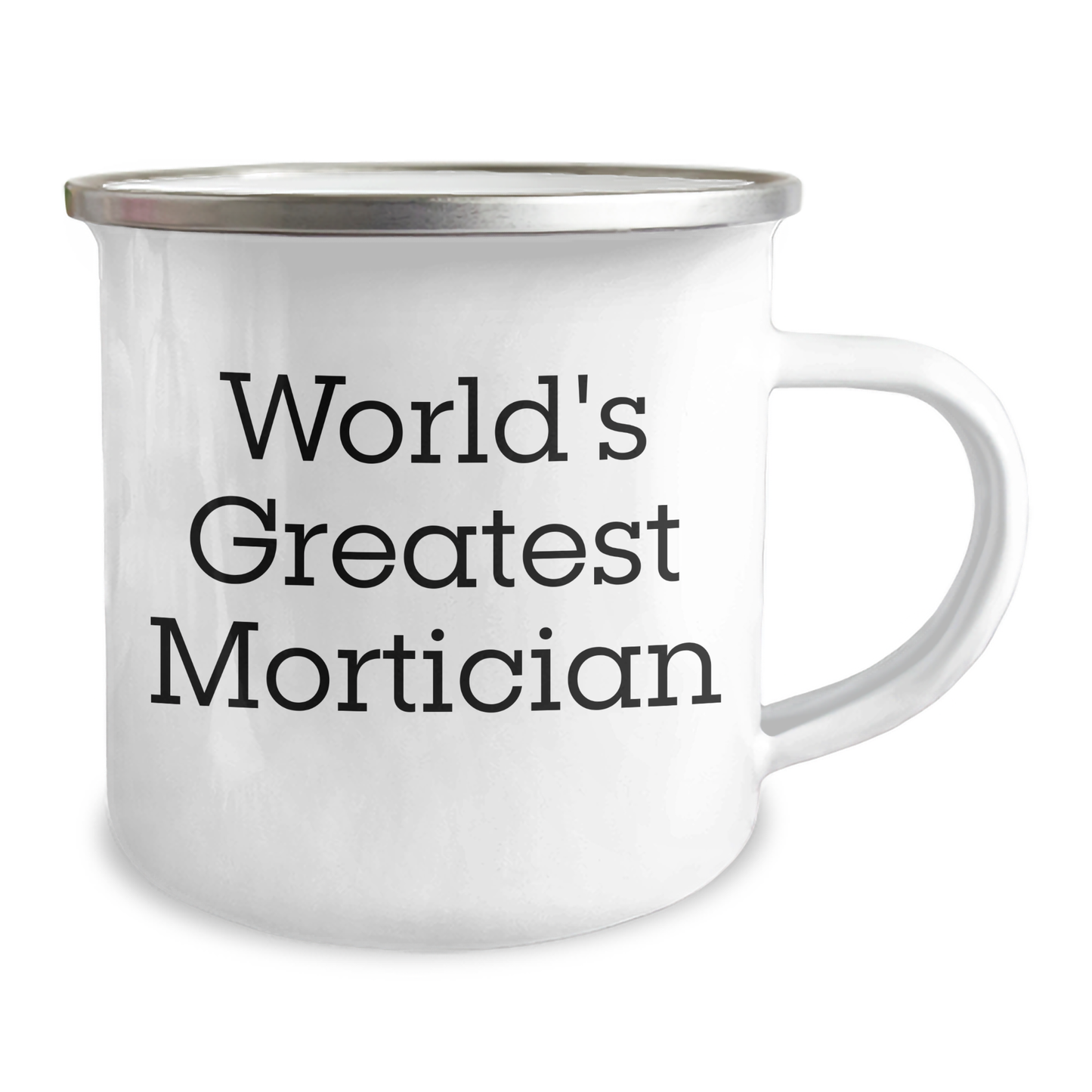 Funny Mortician Gifts for Men, Women, or Friends - World's Greatest Mortician Camping Mug, 12 oz, Stainless Steel with Enamel Finish - Gifts from Family, Coworkers, or Friends - Image 2