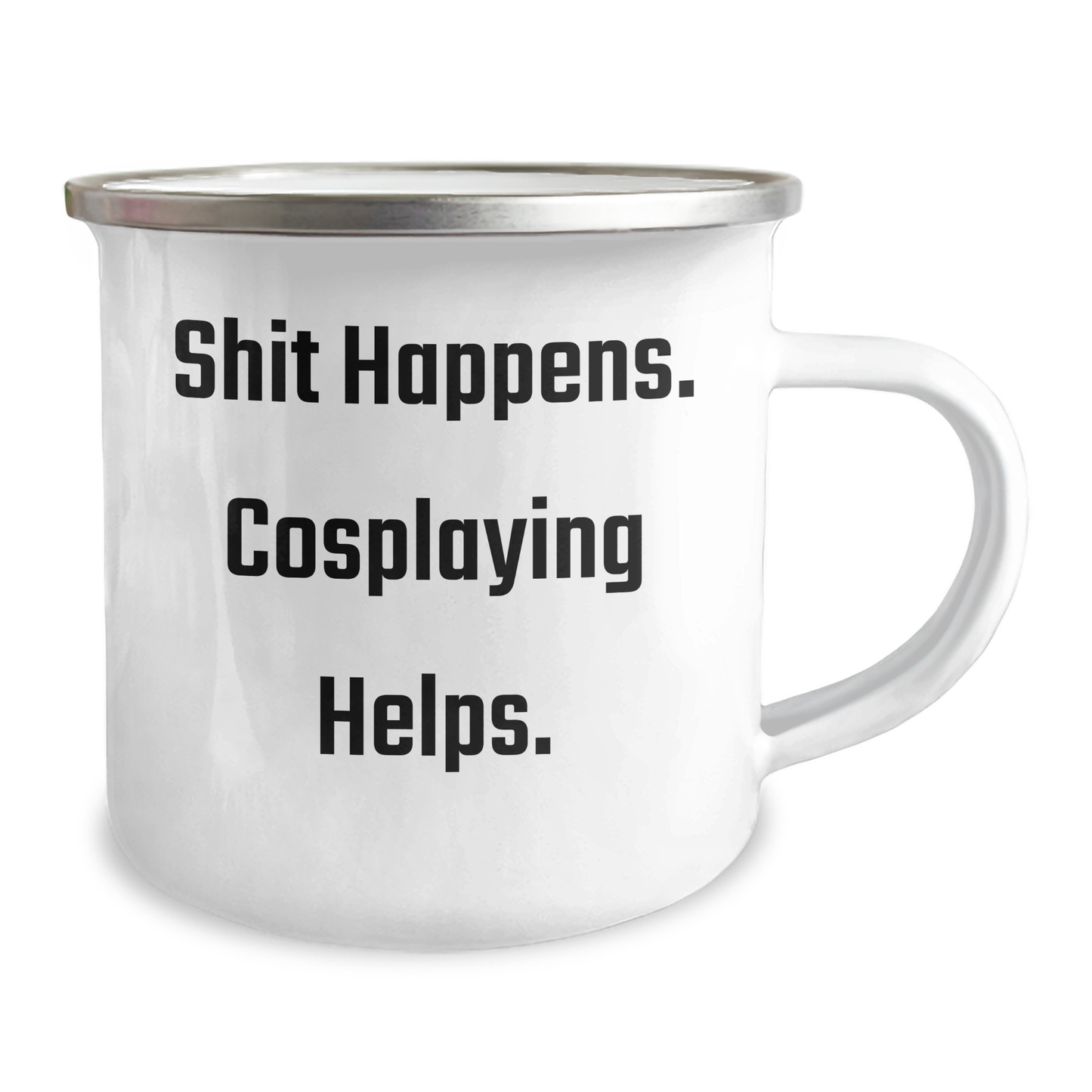 Funny Cosplaying Gifts for Men from Friends - Shit Happens. Cosplaying Helps. - 12 oz Camping Mug for Graduation Unique Gifts - Image 2