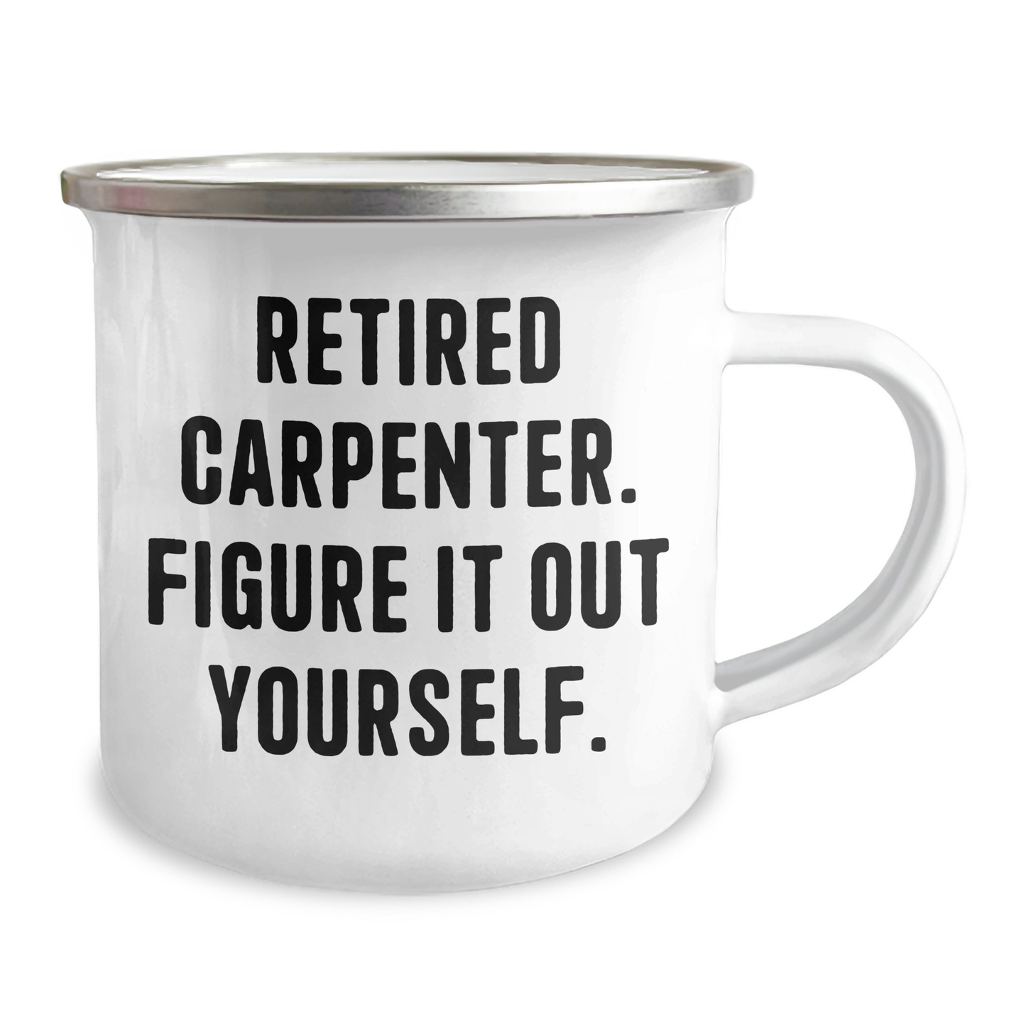 Funny Carpenter Gifts from Friends, Unique Camping Mug for Retired Carpenter - 'Figure It Out Yourself' Graduation Memento - Image 2